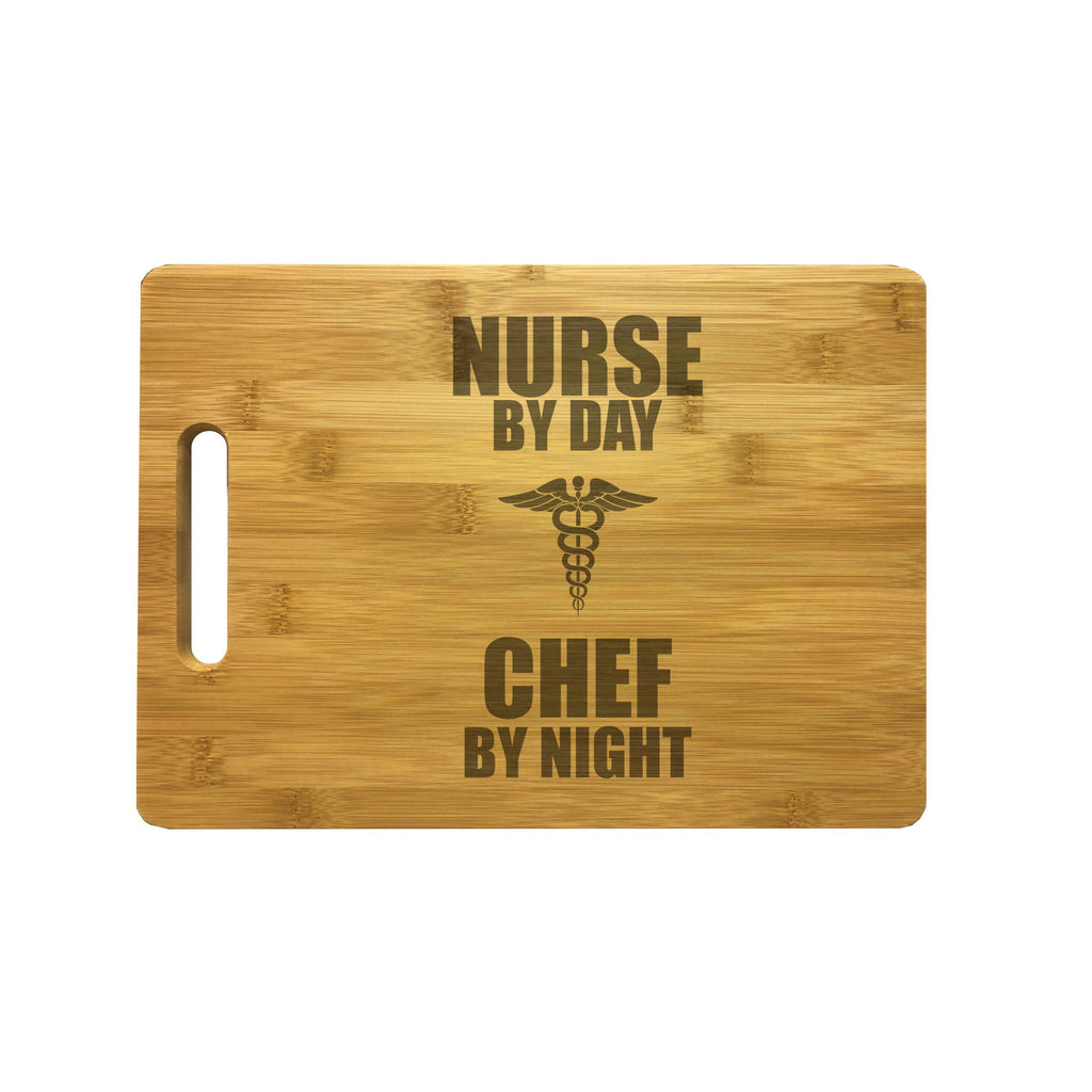 Nurse by Day Chef by Night Engraved Natural Wood Cutting Boards, Bamboo or Maple, Nurse RN Gifts