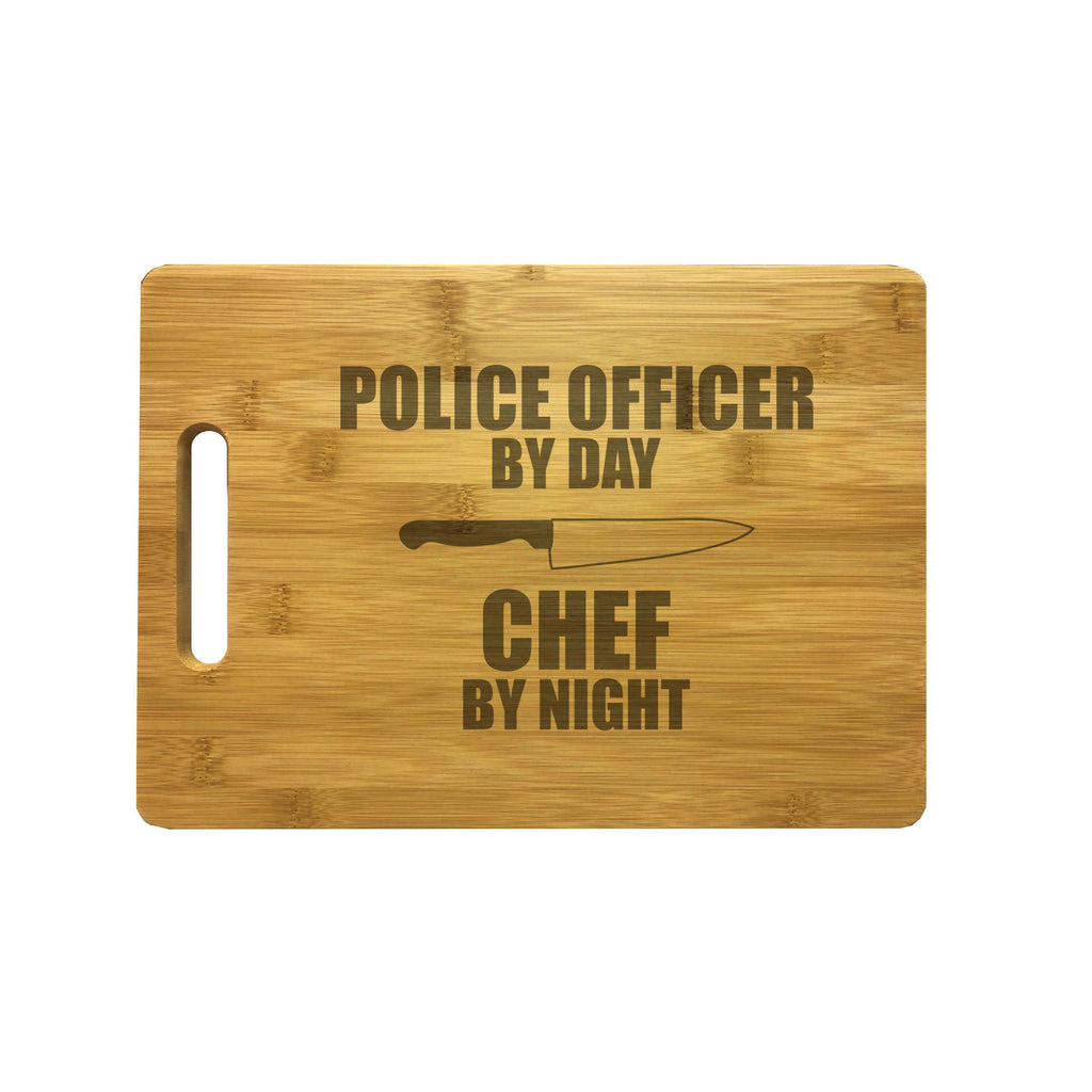 Police Officer by Day Chef by Night Engraved Natural Wood Cutting Boards, Bamboo or Maple, Police Gifts