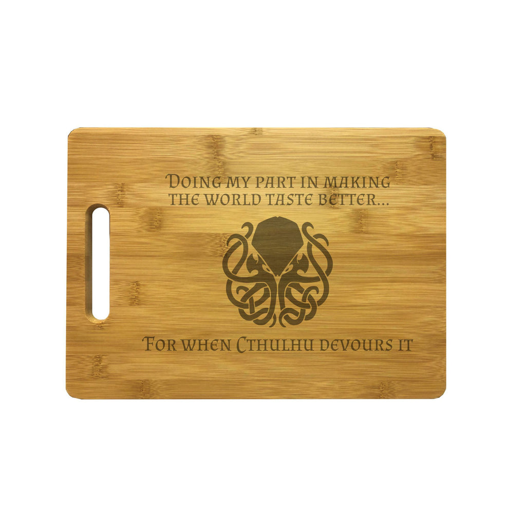 Making World Taste Better for Cthulhu to Devour Engraved Natural Wood Cutting Boards, Bamboo or Maple, Nerdy Gifts
