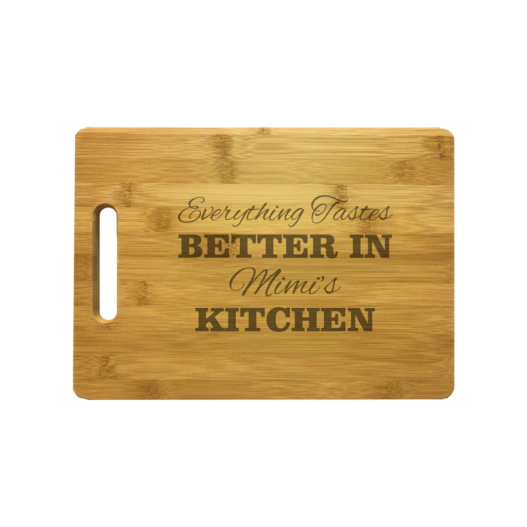 Everything Tastes Better in Mimi's Kitchen Engraved Natural Wood Cutting Boards, Bamboo or Maple, Mimi Gift