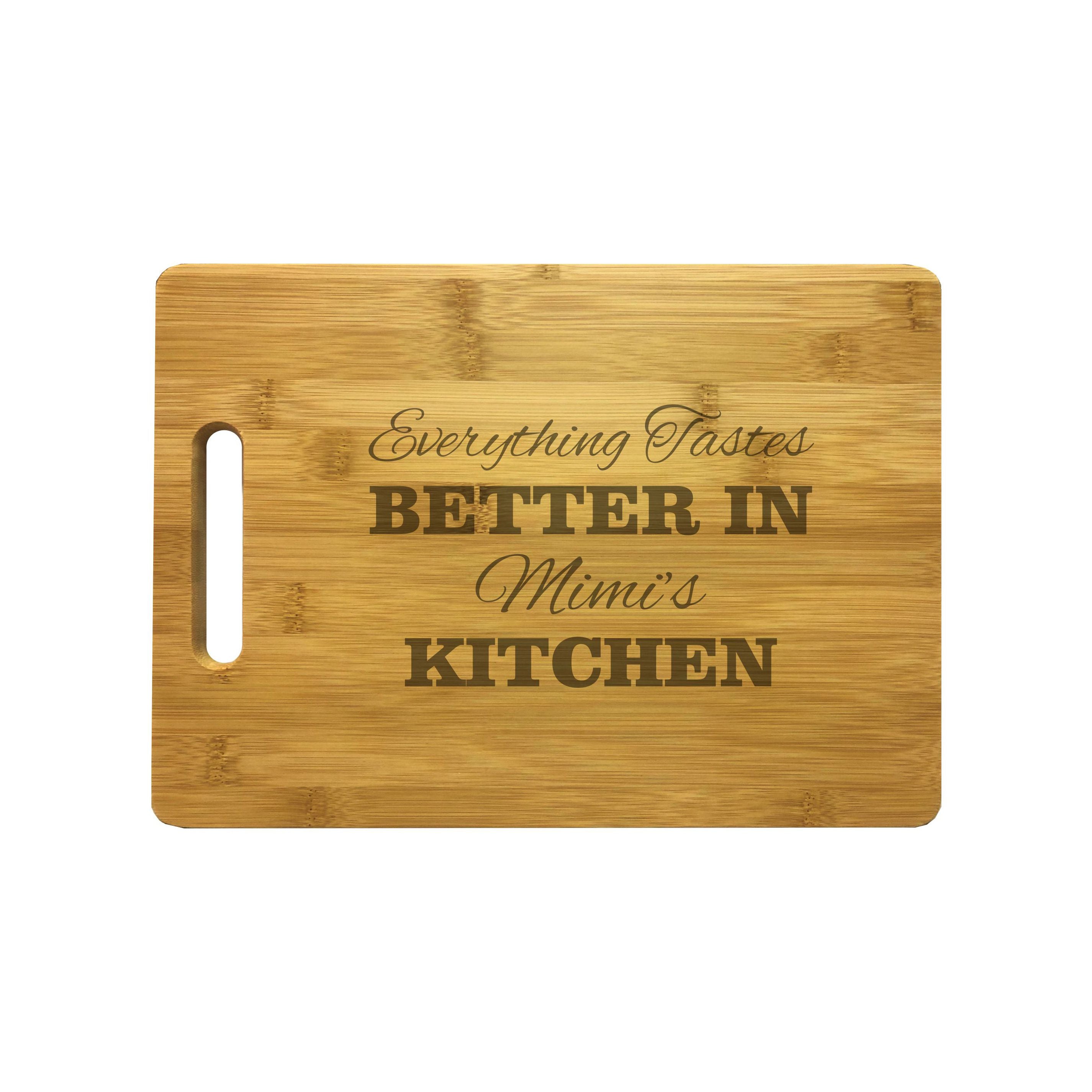 Everything Tastes Better in Mimi's Kitchen Engraved Natural Wood Cutting Boards, Bamboo or Maple, Mimi Gift