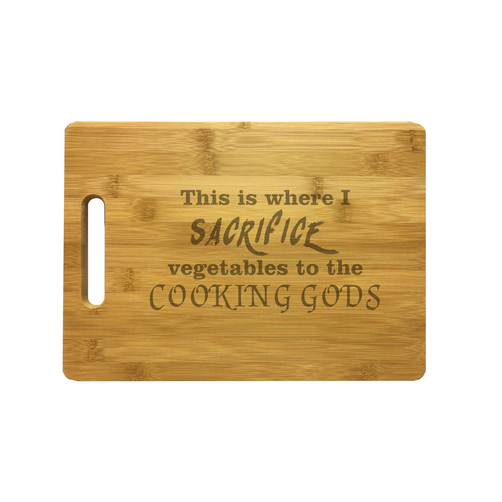 Sacrifice Vegetables to the Cooking Gods Engraved Natural Wood Cutting Boards, Bamboo or Maple, Nerdy Gifts