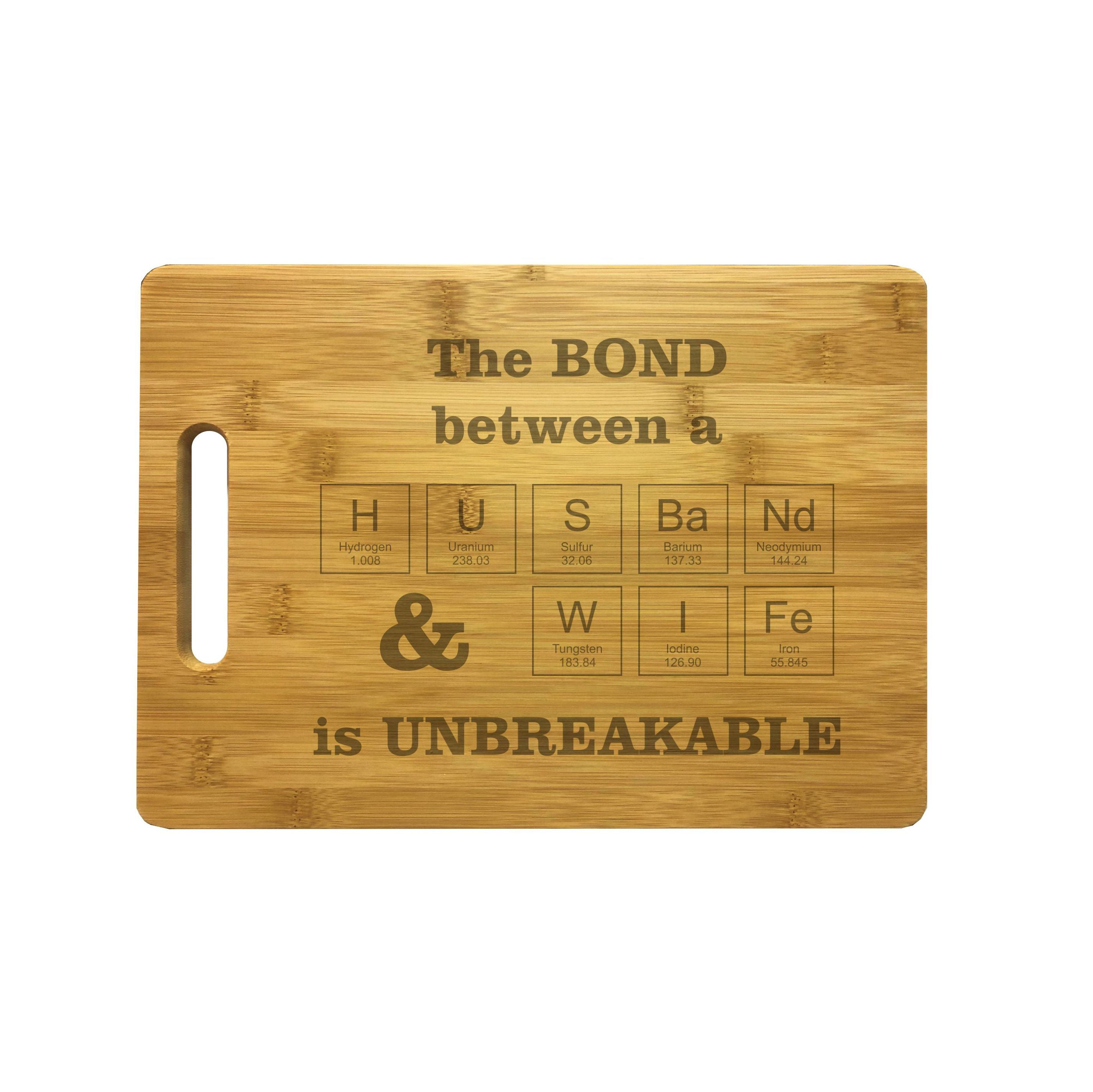 Bond Between Husband Wife is Unbreakable Engraved Natural Wood Cutting Boards, Bamboo or Maple, Wedding Anniversary