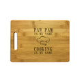 Paw Paw My Name Cooking My Game Engraved Natural Wood Cutting Boards, Bamboo or Maple, PawPaw Gift