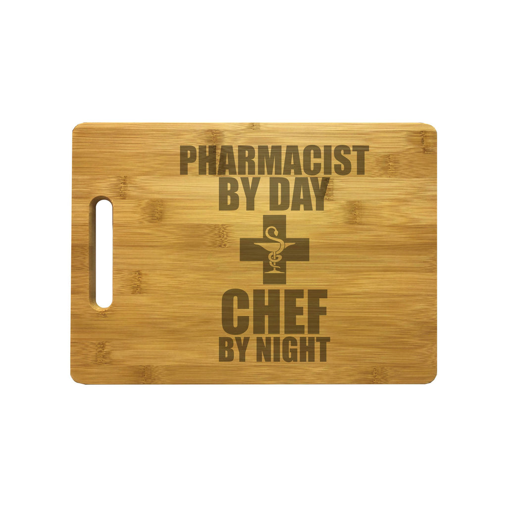 Pharmacist By Day Chef By Night Engraved Natural Wood Cutting Boards, Bamboo or Maple, Graduation Gift