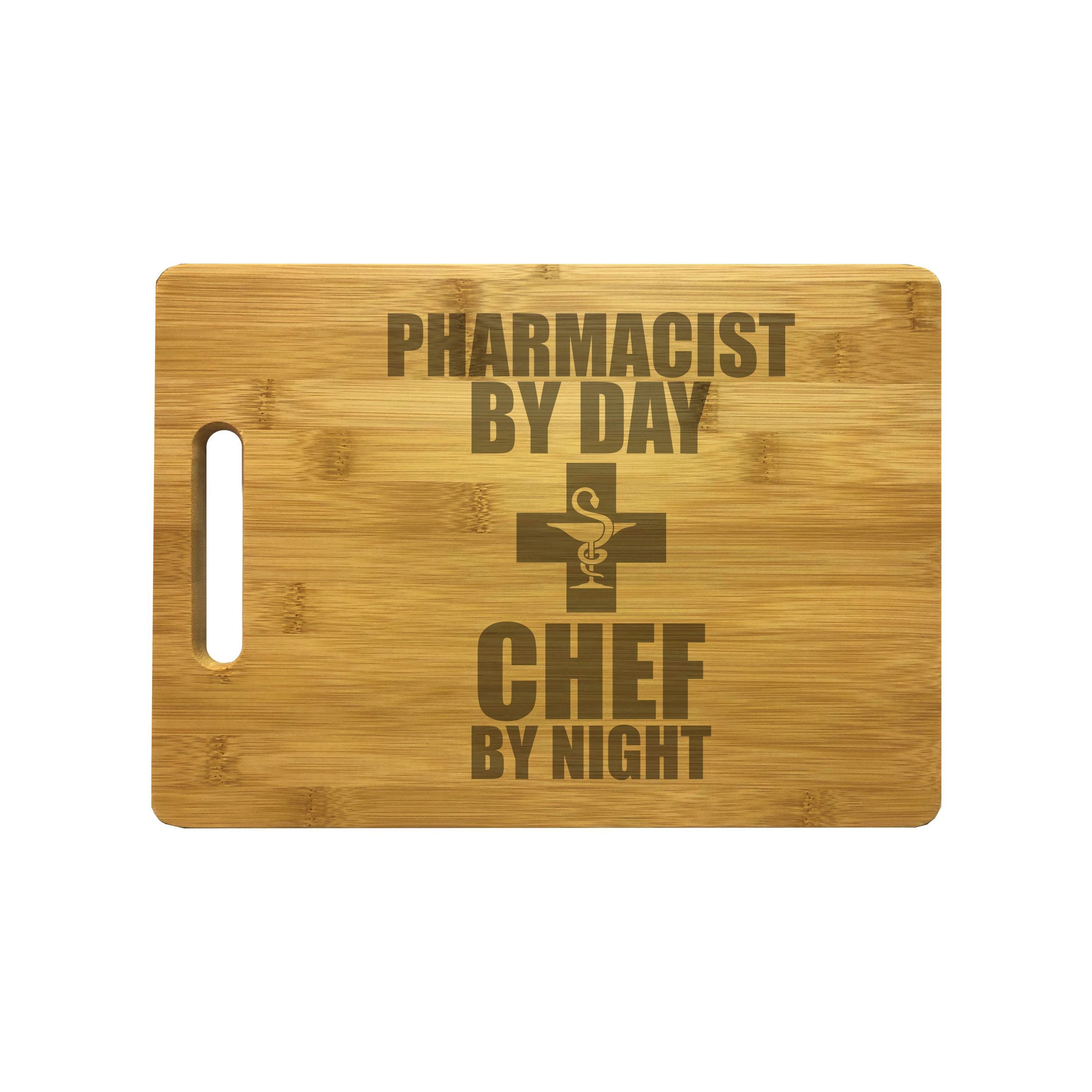 Pharmacist By Day Chef By Night Engraved Natural Wood Cutting Boards, Bamboo or Maple, Graduation Gift