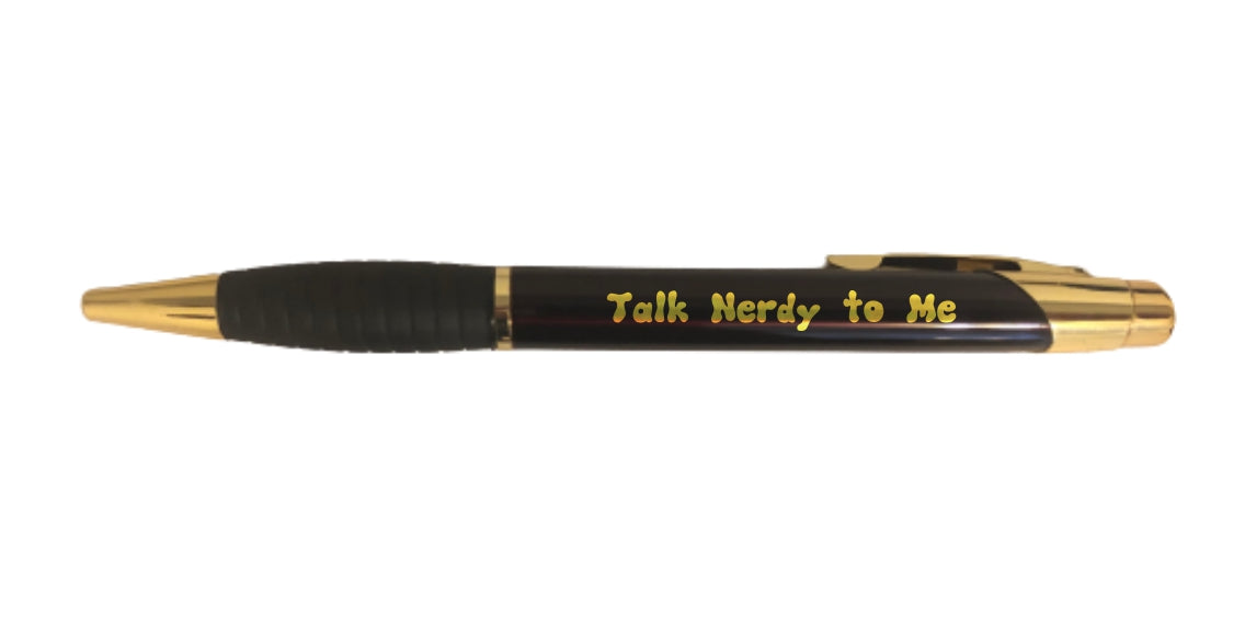 Talk Nerdy to Me Engraved Coated Brass Ballpoint Pen, Funny Gift Pen