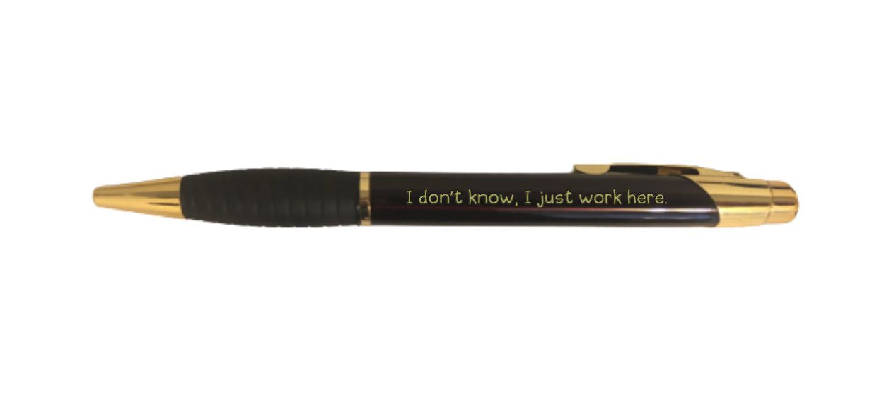 I just work here Engraved Coated Brass Ballpoint Pen, Funny Gift Pen