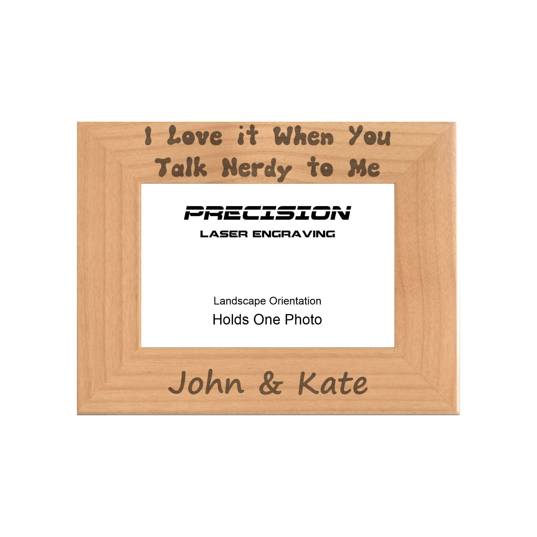 Personalized Love it When You Talk Nerdy to Me Engraved Picture Frame, Natural Wood Photo Frame with Your Custom Text, 4x6 5x7 8x10