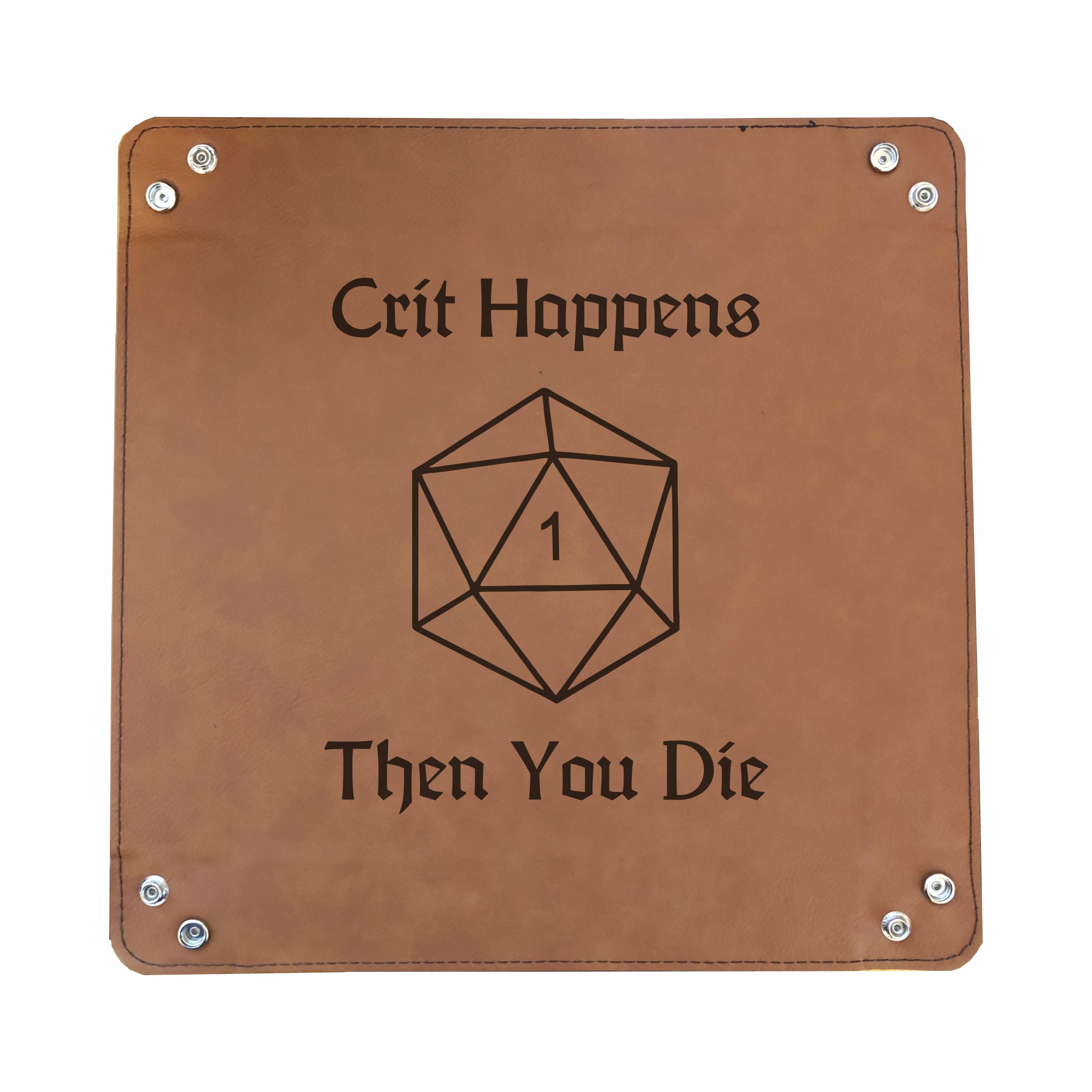 Funny DND Dice Tray Crit Happens Then You Die Engraved Leatherette Snap Tray, DND Gifts Dungeons Dragons
