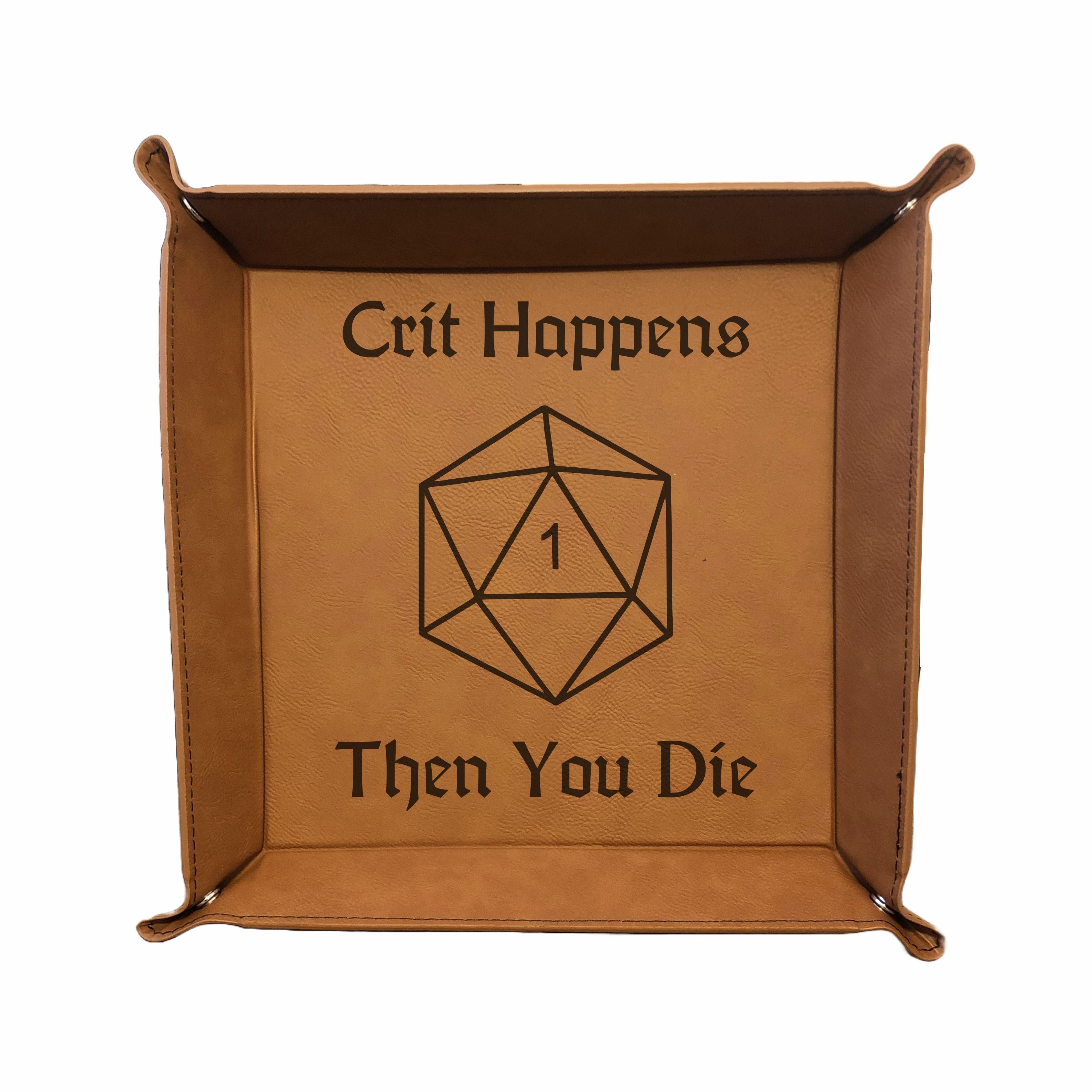 Funny DND Dice Tray Crit Happens Then You Die Engraved Leatherette Snap Tray, DND Gifts Dungeons Dragons