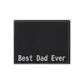 Best Dad Ever Engraved Leatherette Bi-fold Wallet, Dad Gift