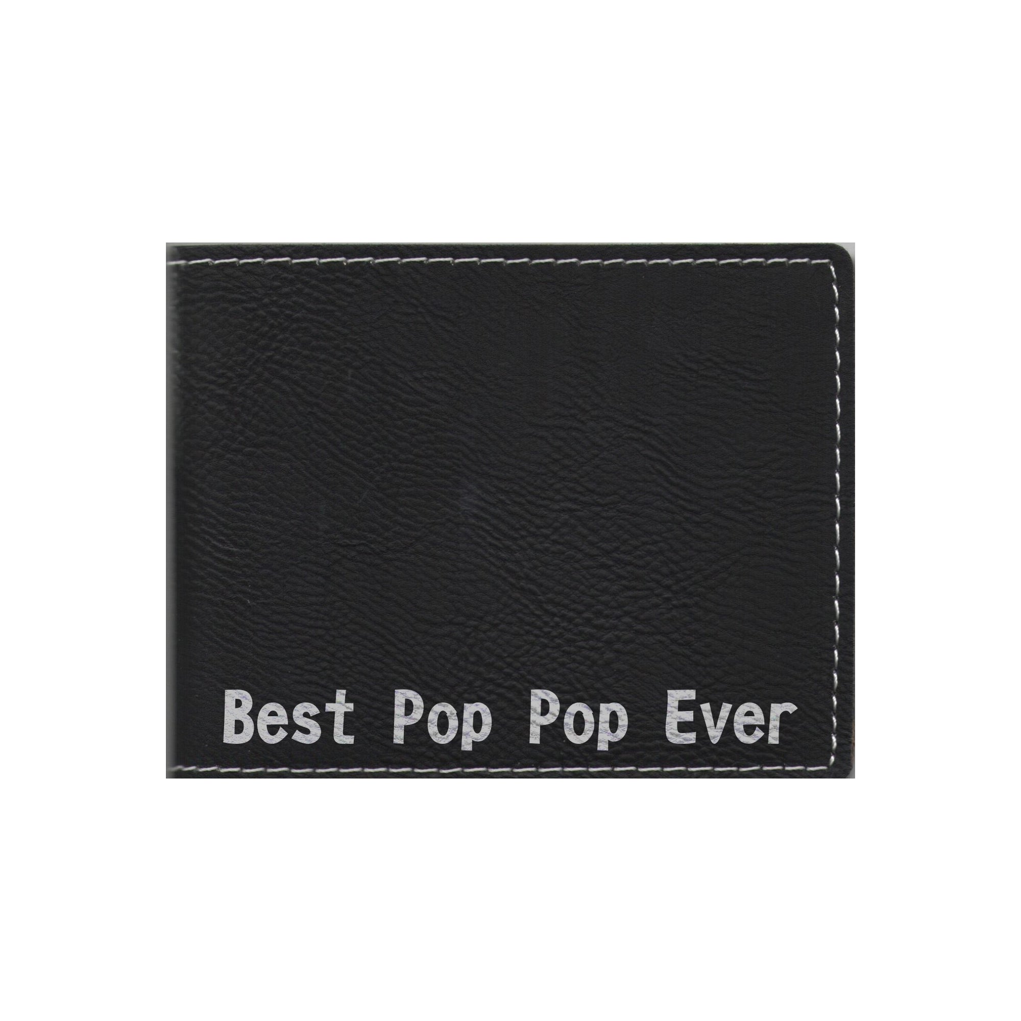 Best Pop Pop Ever Engraved Leatherette Bi-fold Wallet, PopPop Gift