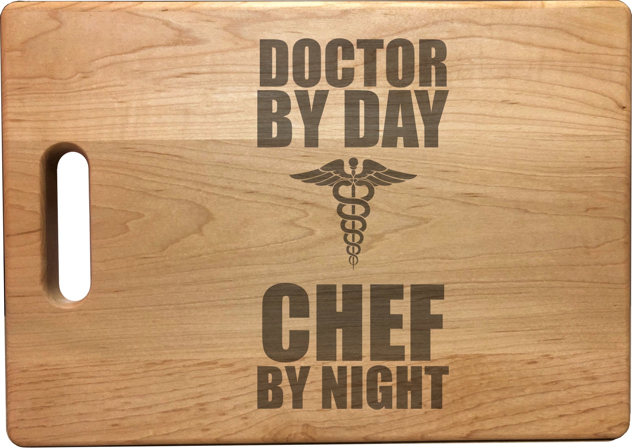 Doctor by Day Chef by Night Engraved Natural Wood Cutting Boards, Bamboo or Maple, Doctor MD Gifts