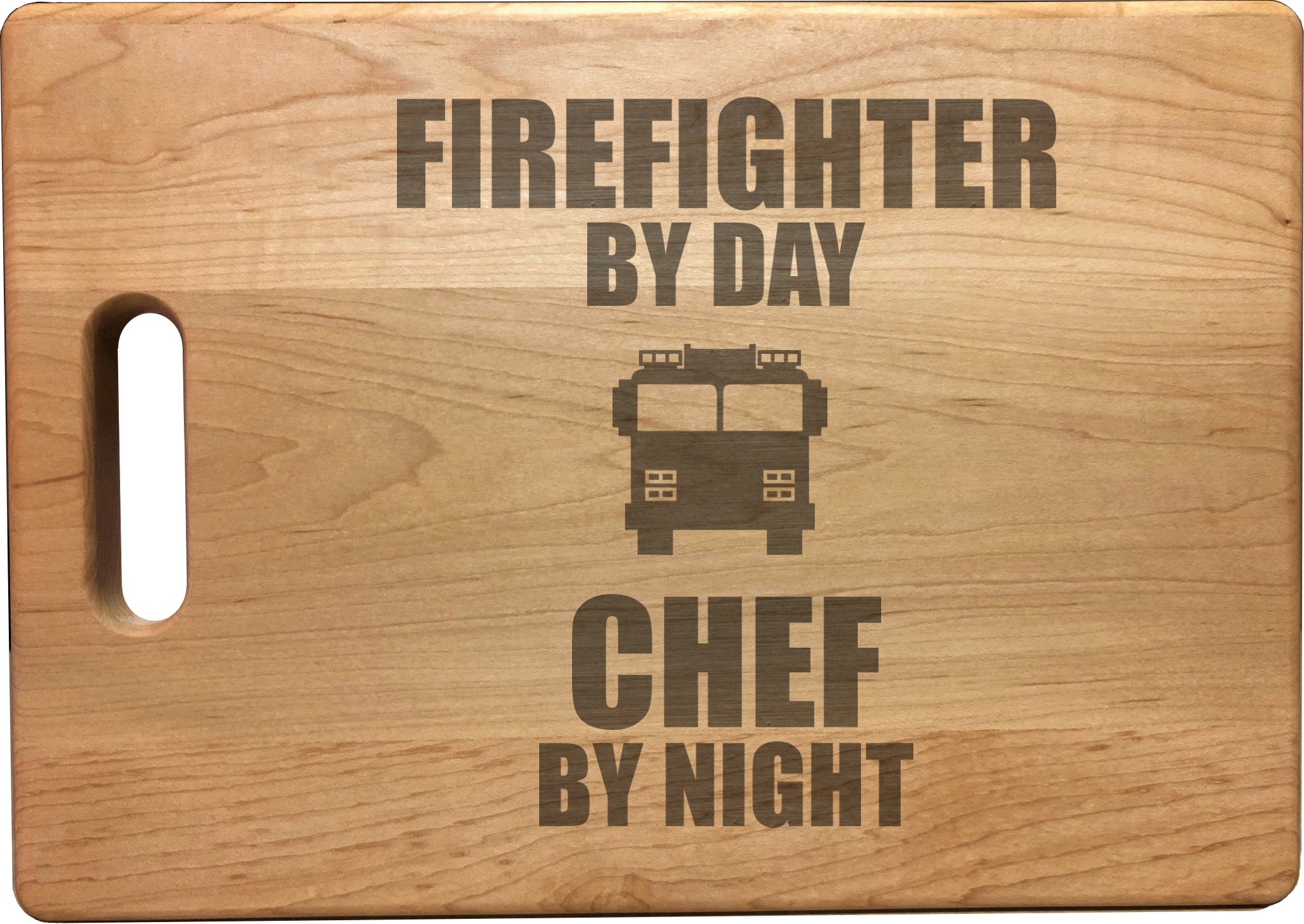 Firefighter by Day Chef by Night Engraved Natural Wood Cutting Boards, Bamboo or Maple, Firefighter Gifts