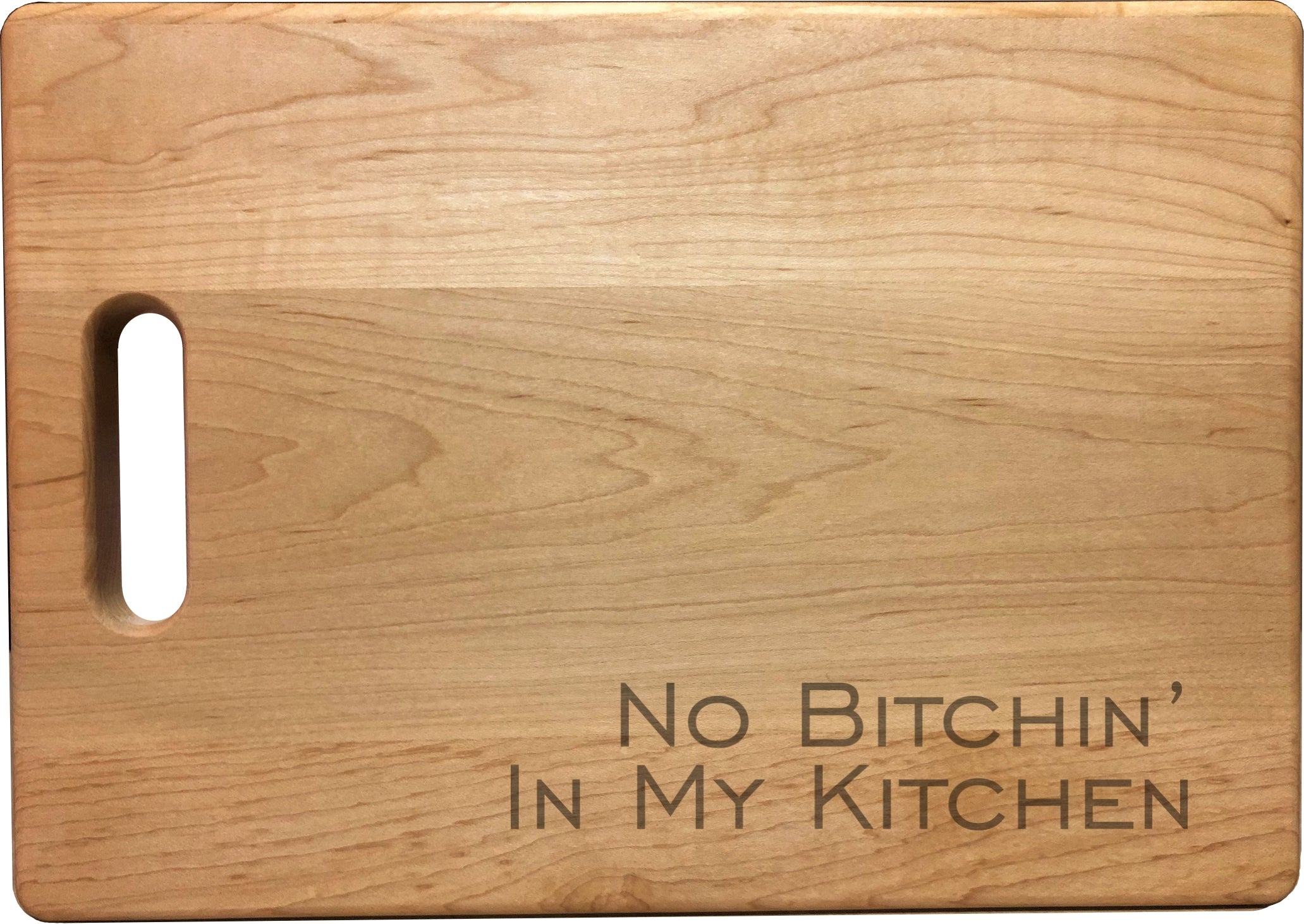 No Bitchin in my Kitchen Engraved Natural Wood Cutting Boards, Bamboo or Maple, Funny Cooking Gift