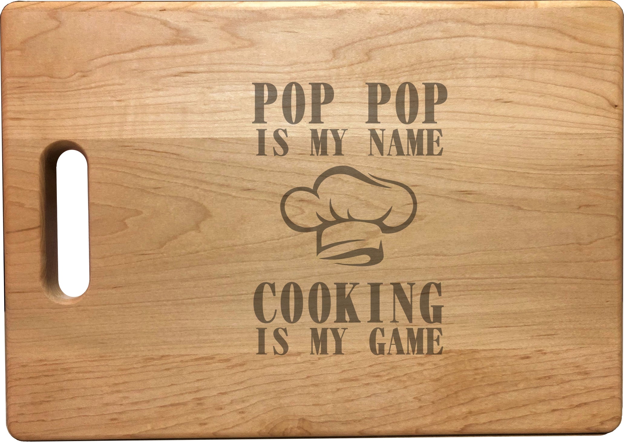 Pop Pop My Name Cooking My Game Engraved Natural Wood Cutting Boards, Bamboo or Maple, PopPop Gift