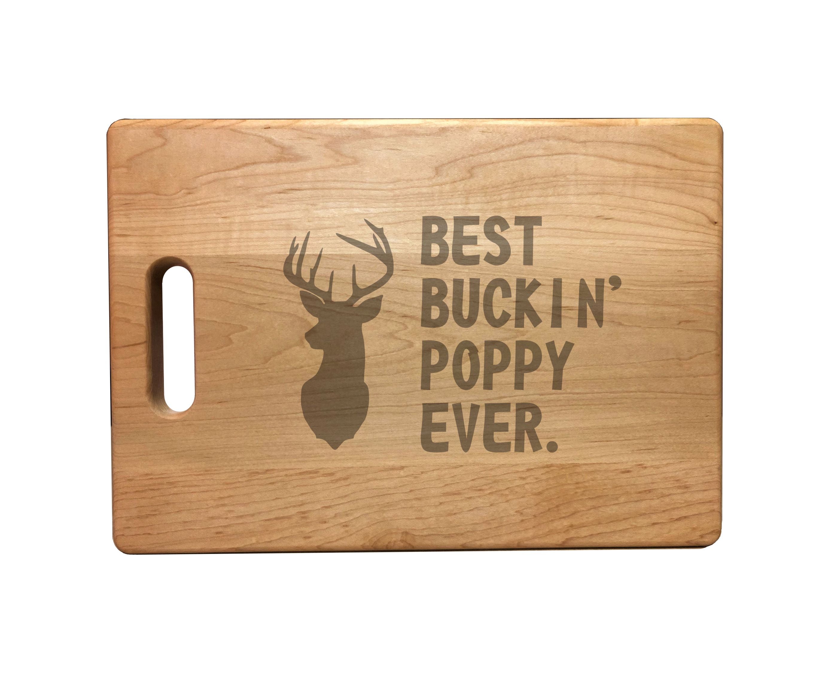 Best Buckin Poppy Ever Engraved Natural Wood Cutting Boards, Bamboo or Maple, Funny Hunting Gift