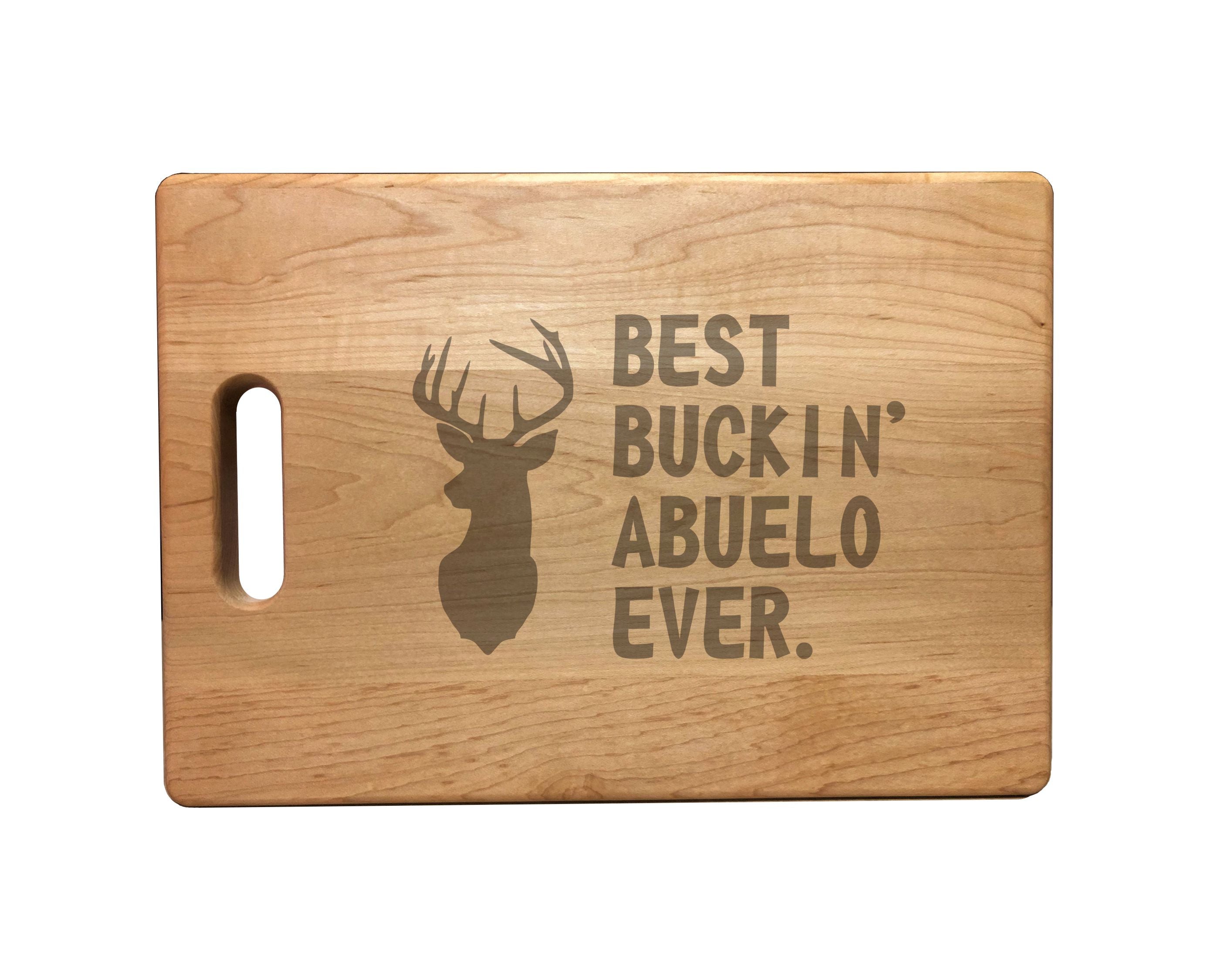 Best Buckin Abuelo Ever Engraved Natural Wood Cutting Boards, Bamboo or Maple, Funny Hunting Gift