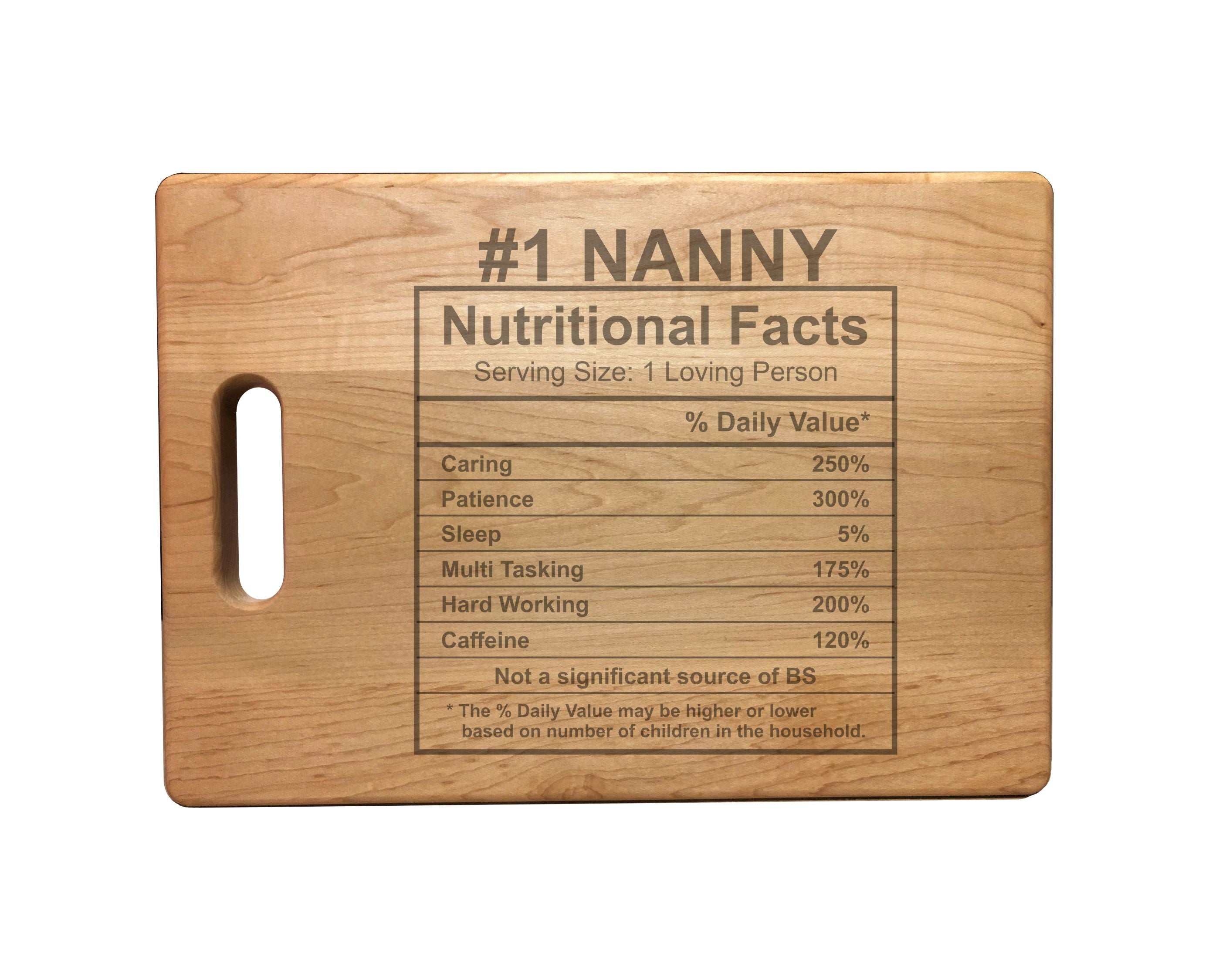 Number 1 Nanny Nutritional Facts Engraved Natural Wood Cutting Boards, Bamboo or Maple, Nanny Gift