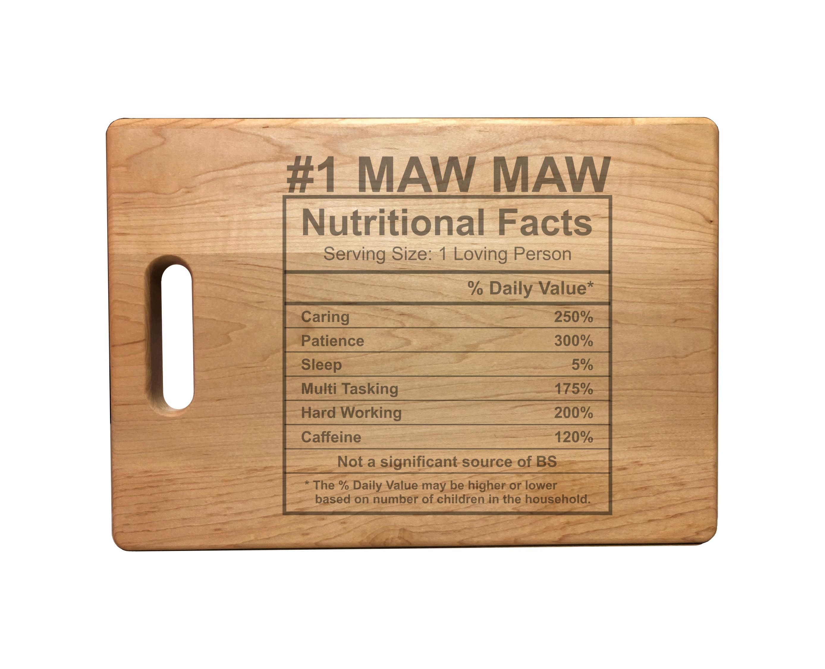 Number 1 Maw Maw Nutritional Facts Engraved Natural Wood Cutting Boards, Bamboo or Maple, MawMaw Gift