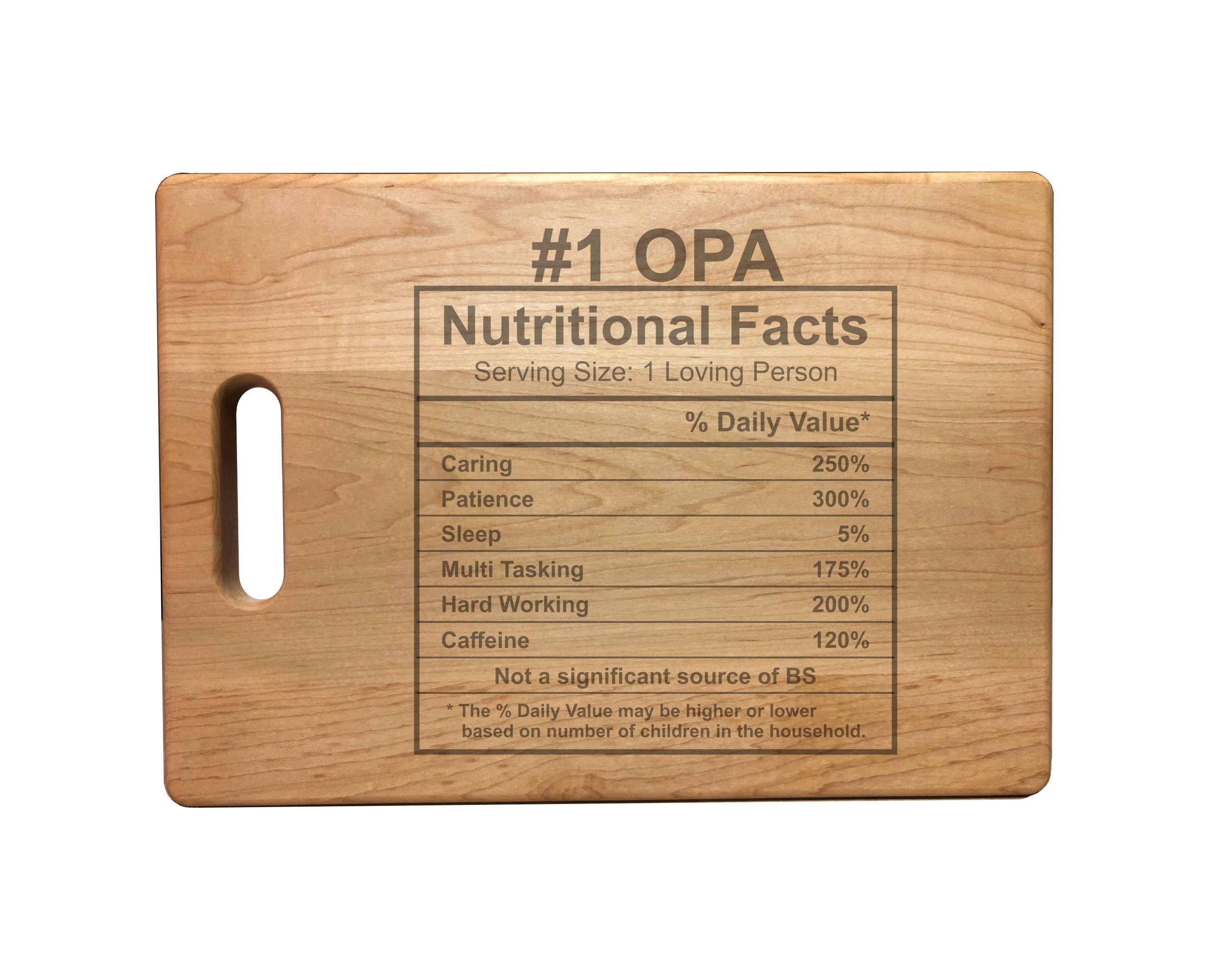 Number 1 Opa Nutritional Facts Engraved Natural Wood Cutting Boards, Bamboo or Maple, Opa Gift