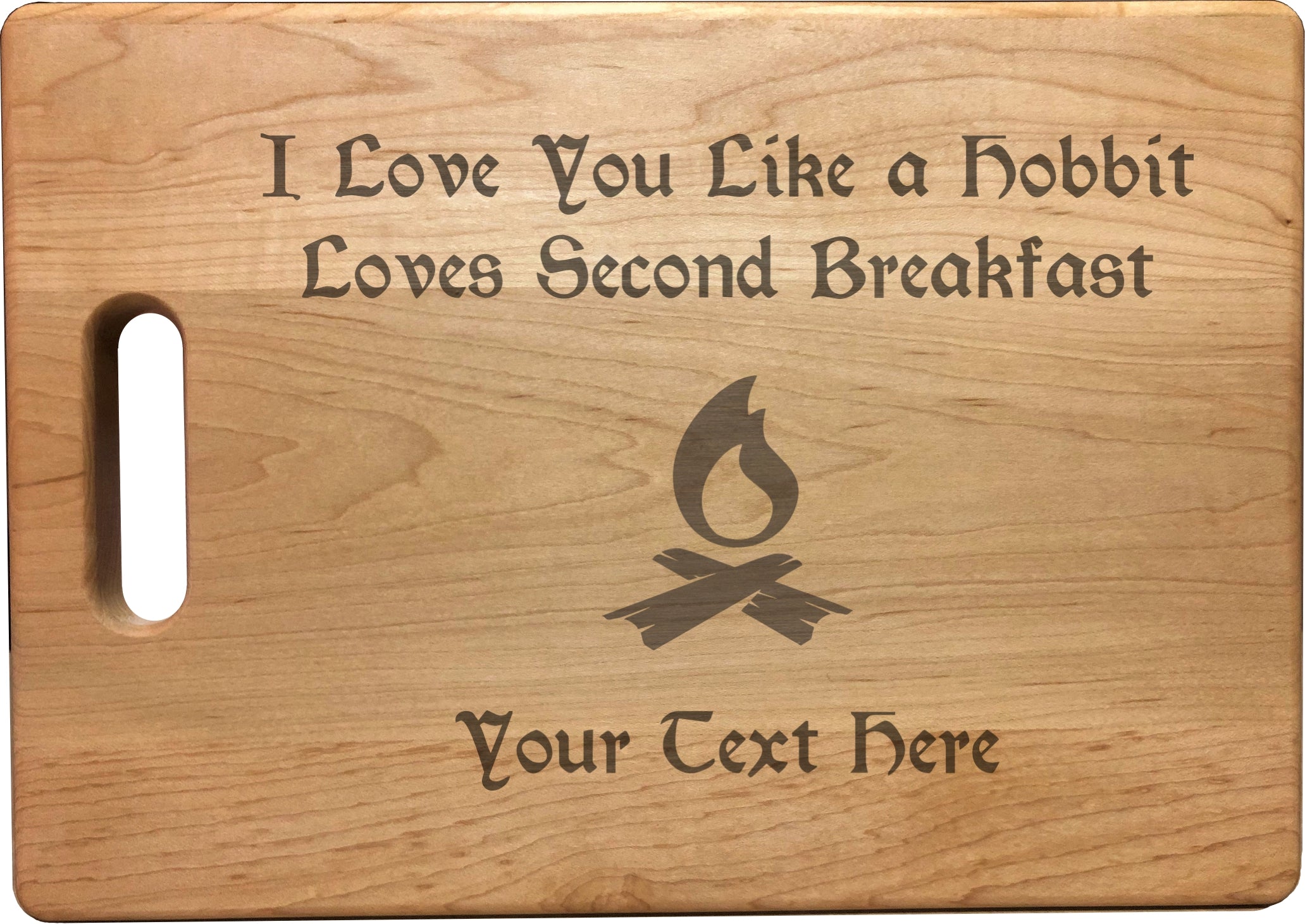 Personalized Love You Like a Hobbit Loves Second Breakfast Natural Wood Cutting Board, Engraved with Custom Text, Bamboo or Maple