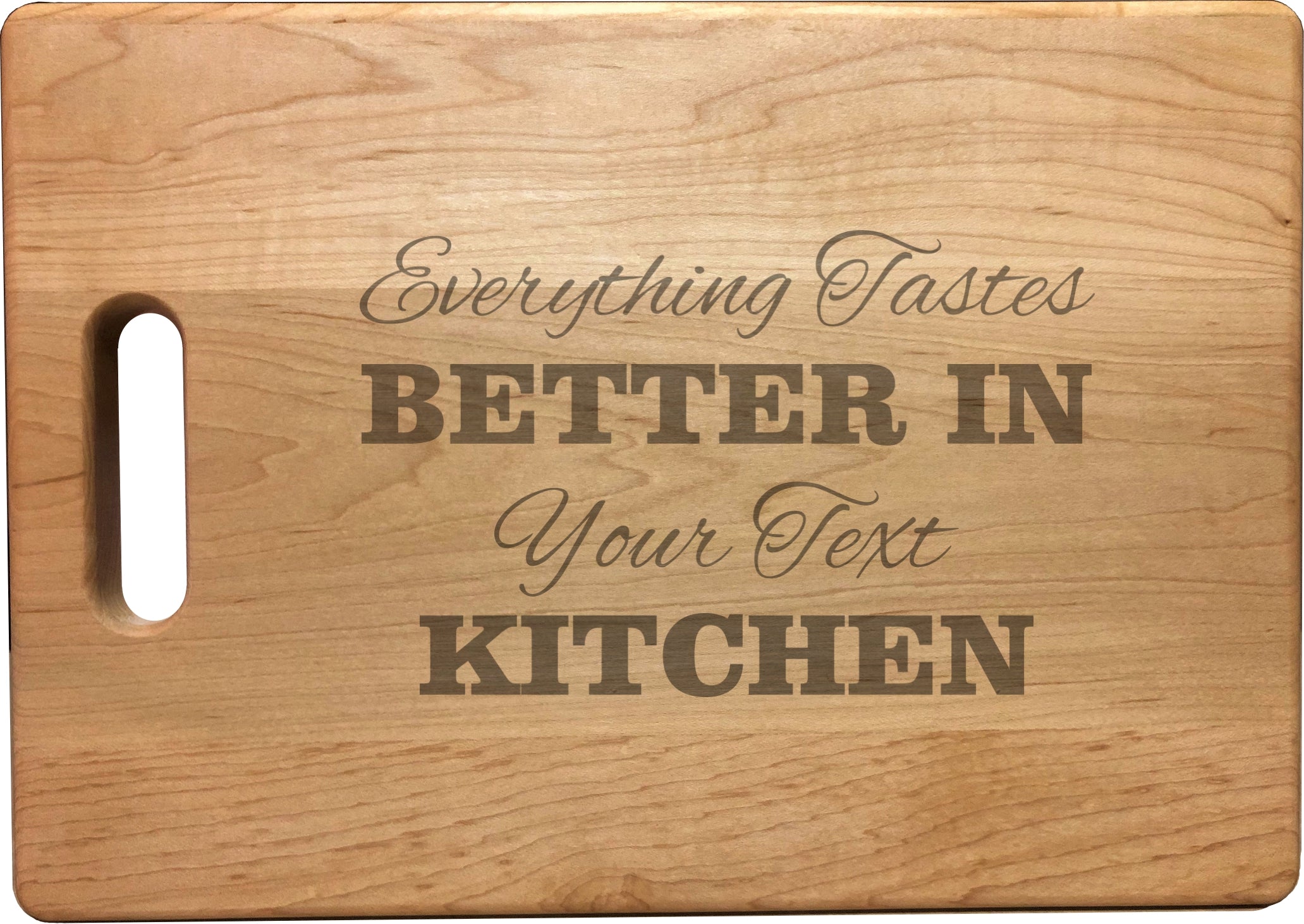 Personalized Everything Tastes Better in Names Kitchen Engraved Natural Wood Cutting Board, Bamboo or Maple