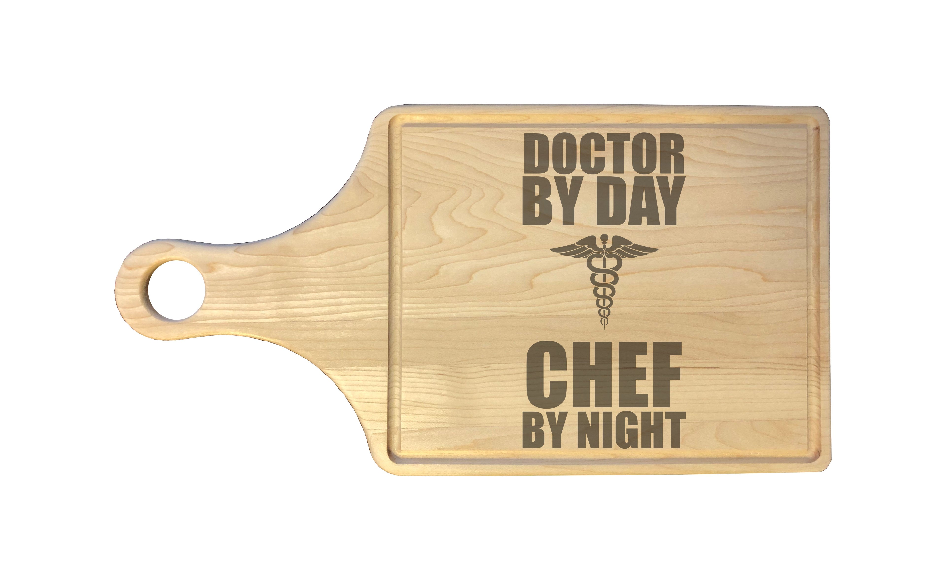 Doctor by Day Chef by Night Engraved Natural Wood Cutting Boards, Bamboo or Maple, Doctor MD Gifts