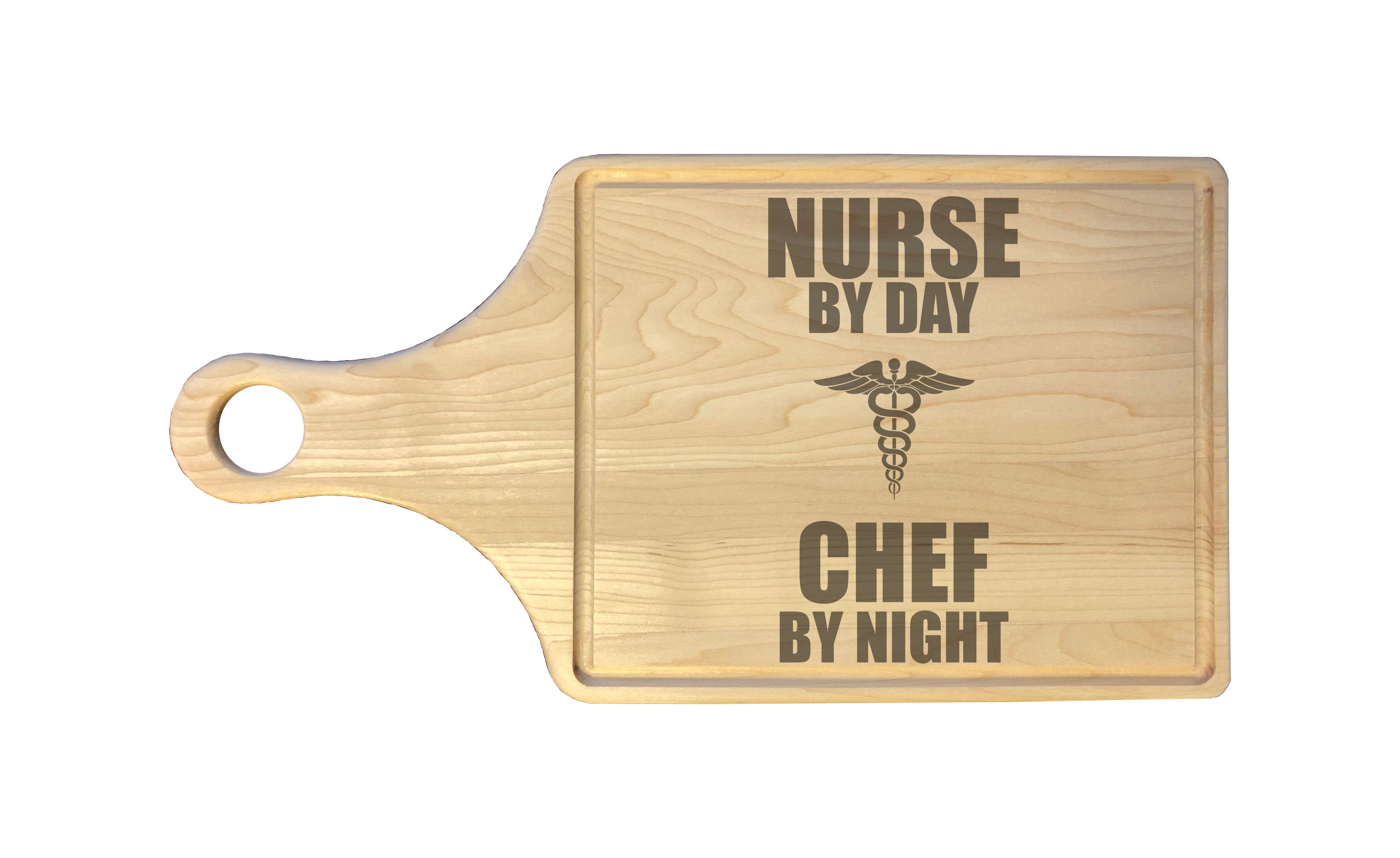 Nurse by Day Chef by Night Engraved Natural Wood Cutting Boards, Bamboo or Maple, Nurse RN Gifts