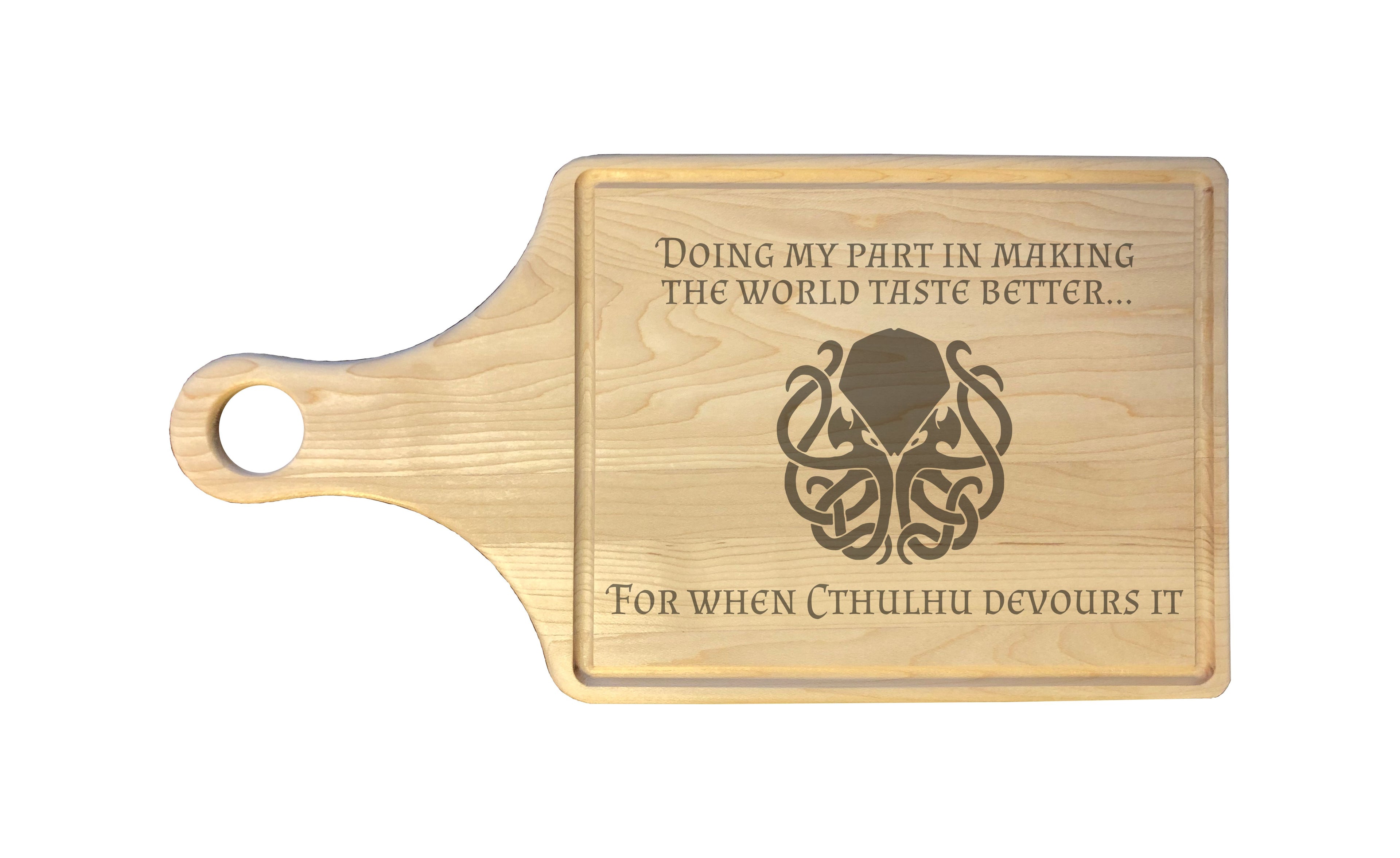 Making World Taste Better for Cthulhu to Devour Engraved Natural Wood Cutting Boards, Bamboo or Maple, Nerdy Gifts