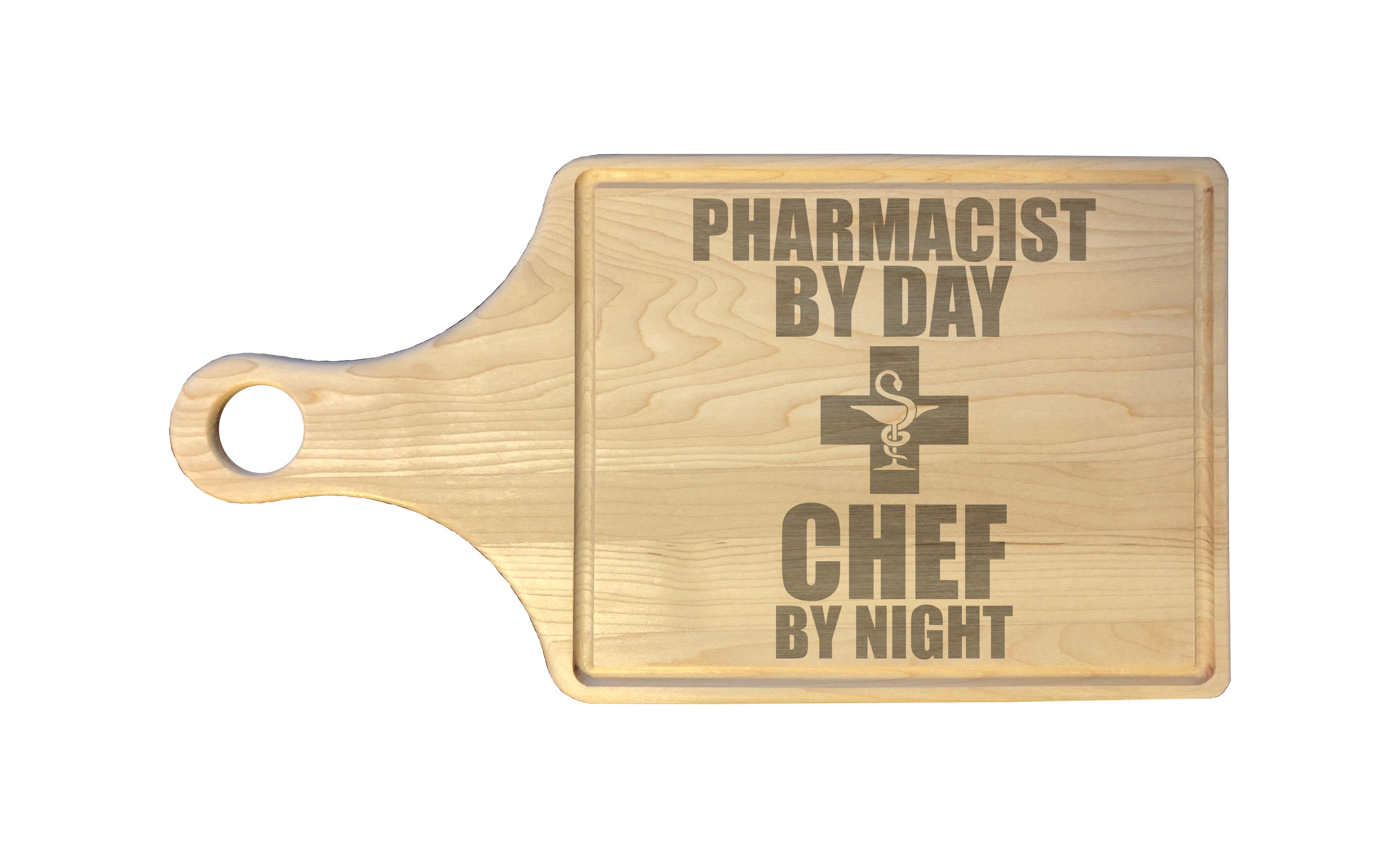 Pharmacist By Day Chef By Night Engraved Natural Wood Cutting Boards, Bamboo or Maple, Graduation Gift