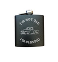I'm Not Old I'm Classic with Vintage Truck Engraved 6 oz Stainless Steel Flask, Sets Available, Birthday Gift
