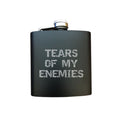 Tears of my Enemies Engraved 6 oz Stainless Steel Flask, Sets Available