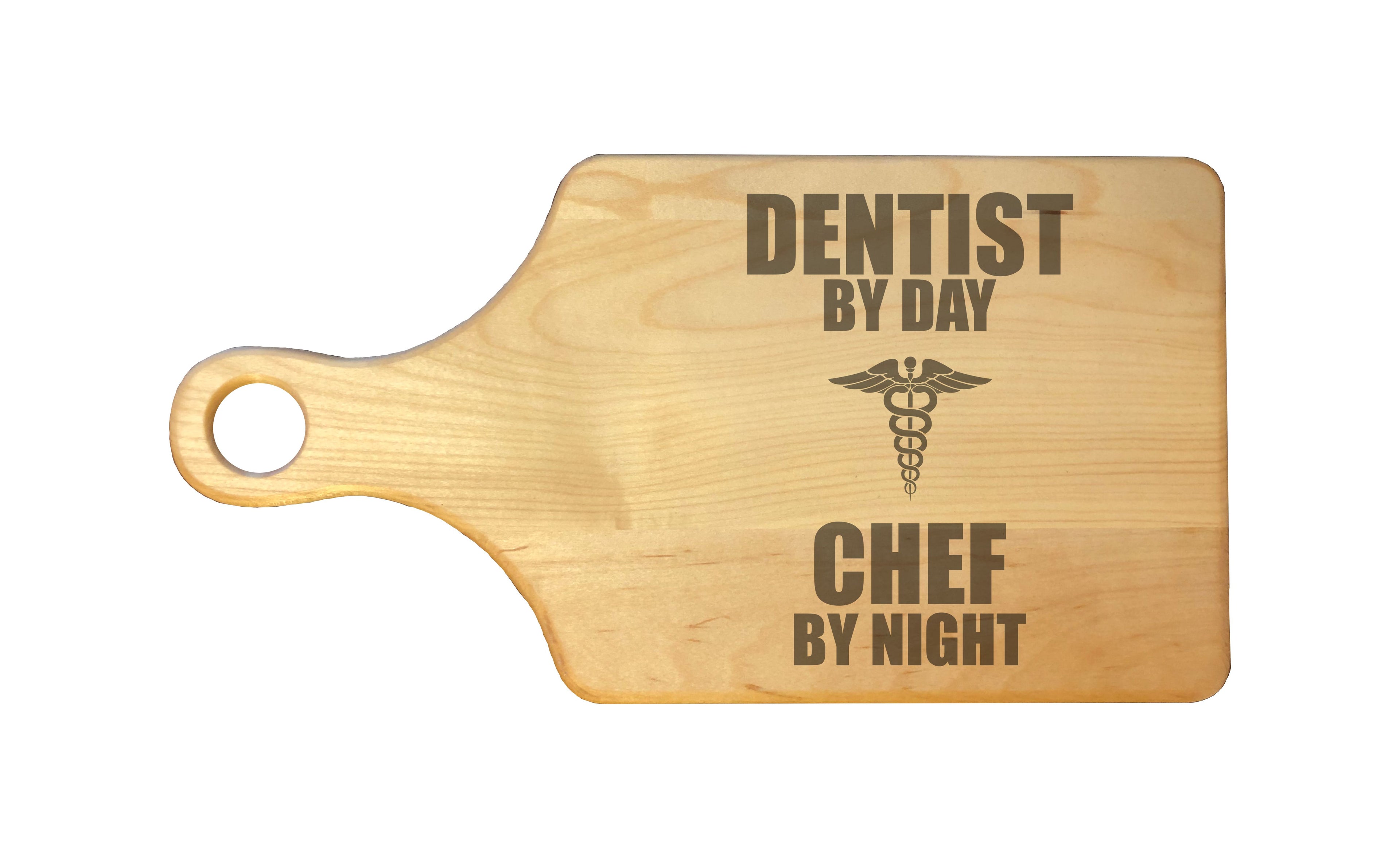 Dentist by Day Chef by Night Engraved Natural Wood Cutting Boards, Bamboo or Maple, Dentist Gifts