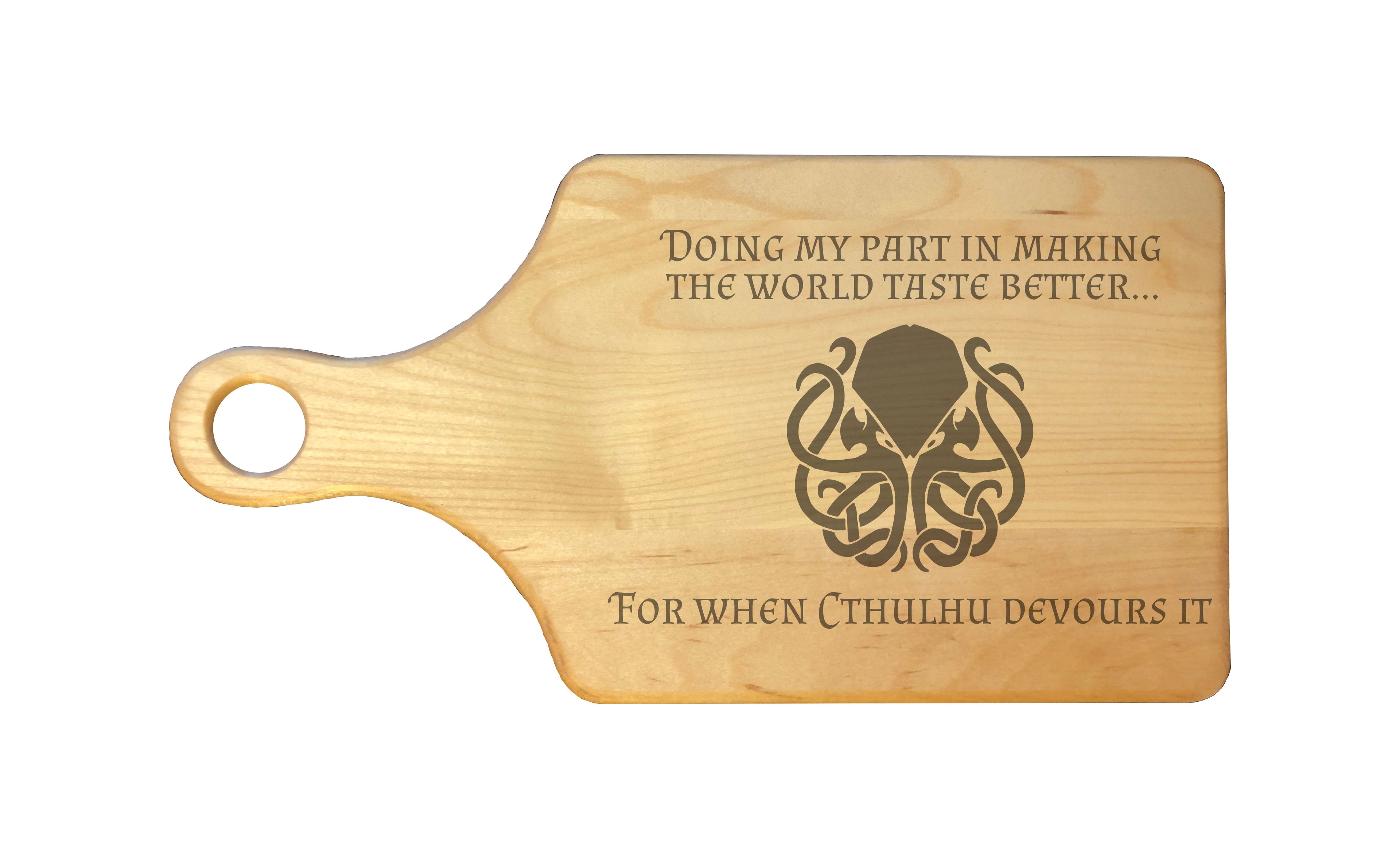 Making World Taste Better for Cthulhu to Devour Engraved Natural Wood Cutting Boards, Bamboo or Maple, Nerdy Gifts
