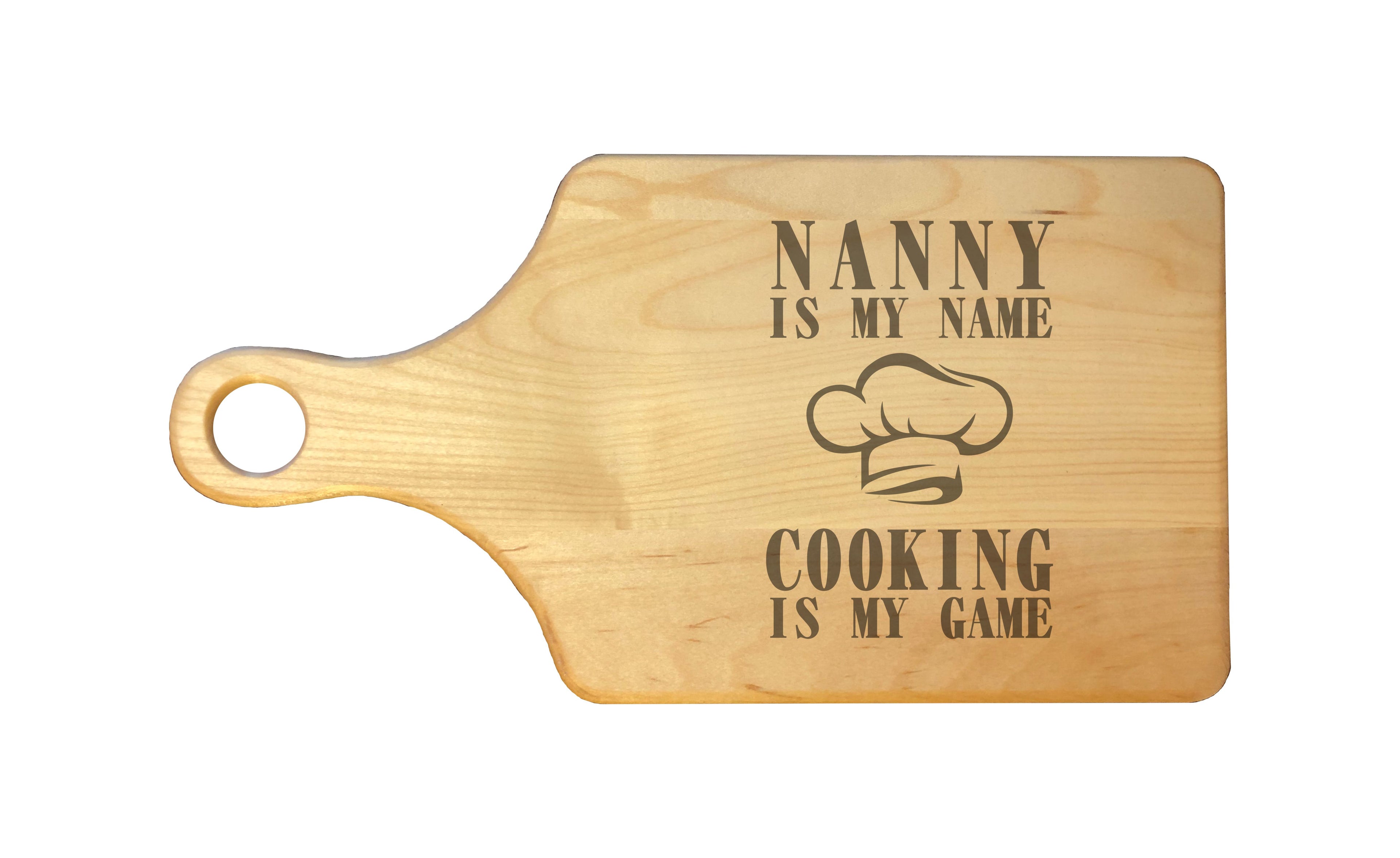 Nanny My Name Cooking My Game Engraved Natural Wood Cutting Boards, Bamboo or Maple, Nanny Gift
