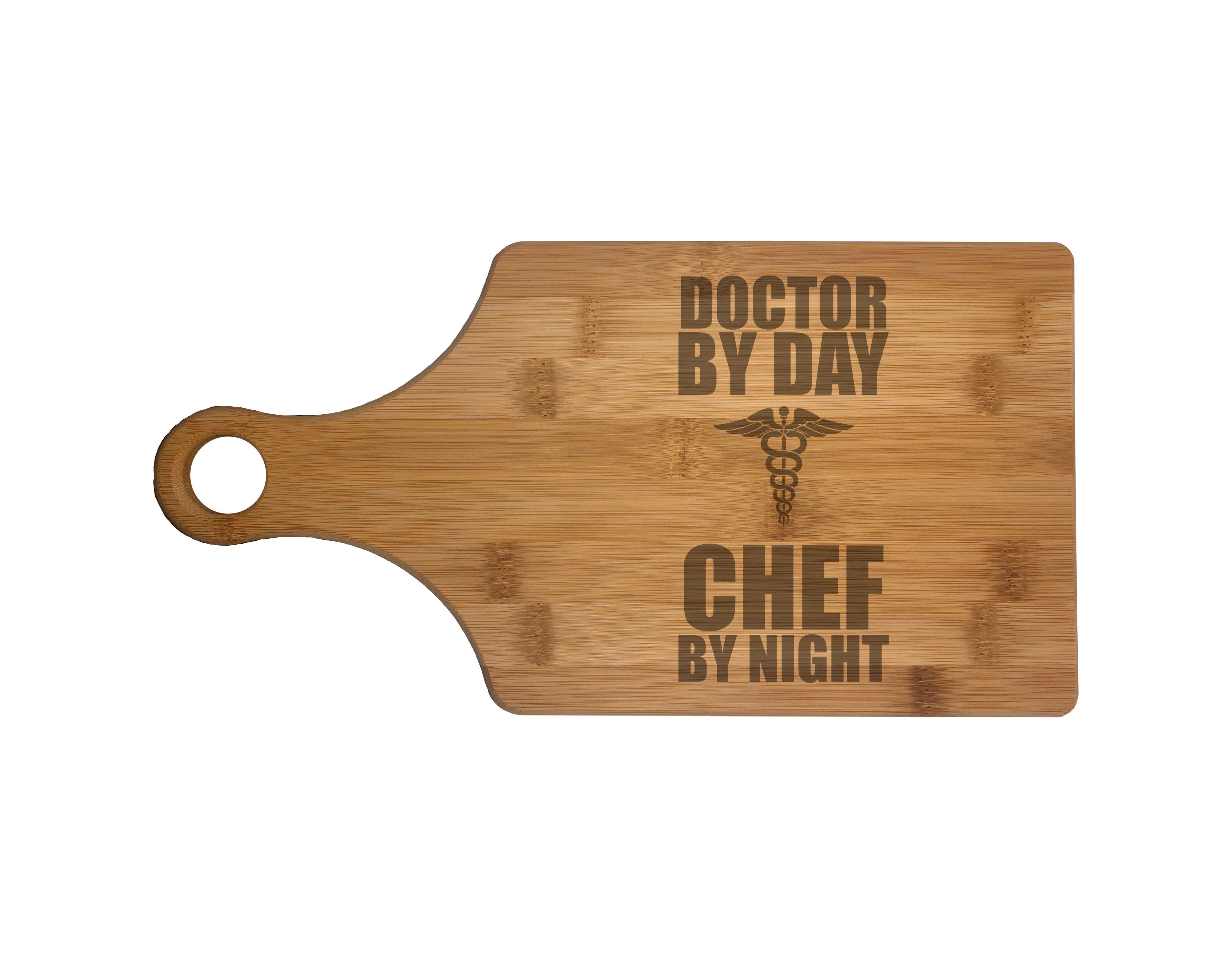 Doctor by Day Chef by Night Engraved Natural Wood Cutting Boards, Bamboo or Maple, Doctor MD Gifts