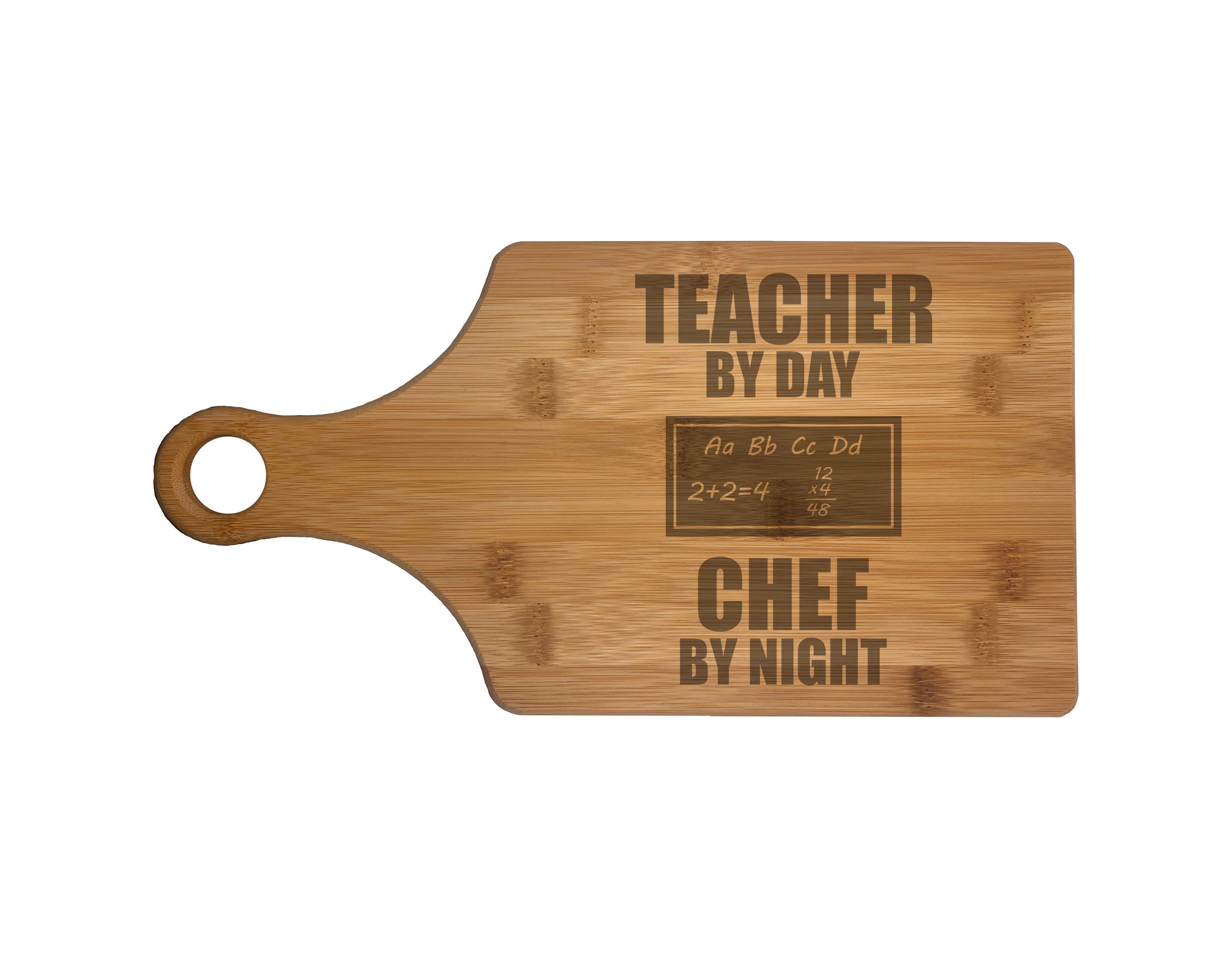 Teacher by Day Chef by Night Engraved Natural Wood Cutting Boards, Bamboo or Maple, Teacher Gifts