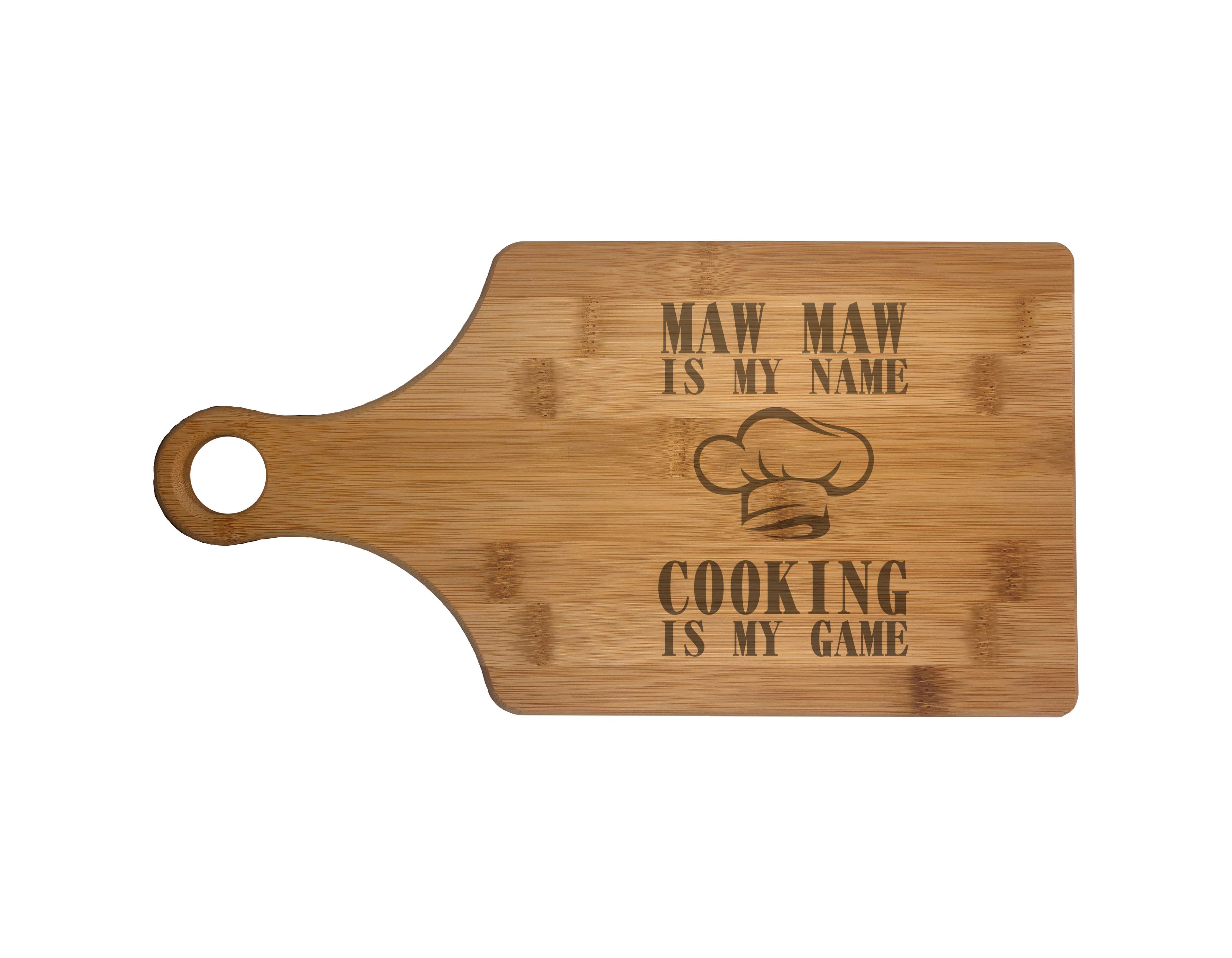 Maw Maw My Name Cooking My Game Engraved Natural Wood Cutting Boards, Bamboo or Maple, MawMaw Gift