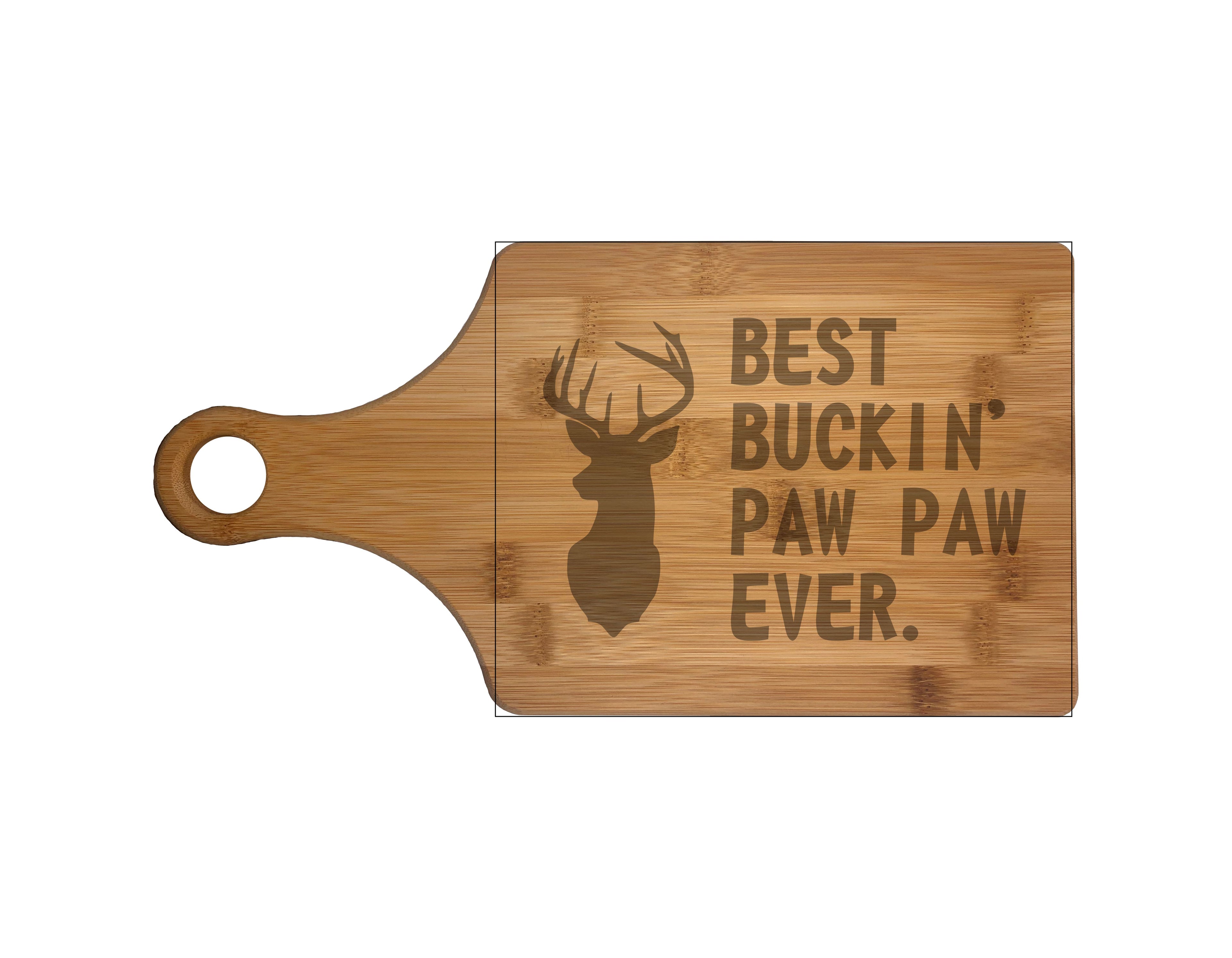 Best Buckin Paw Paw Ever Engraved Natural Wood Cutting Boards, Bamboo or Maple, Funny Hunting Gift