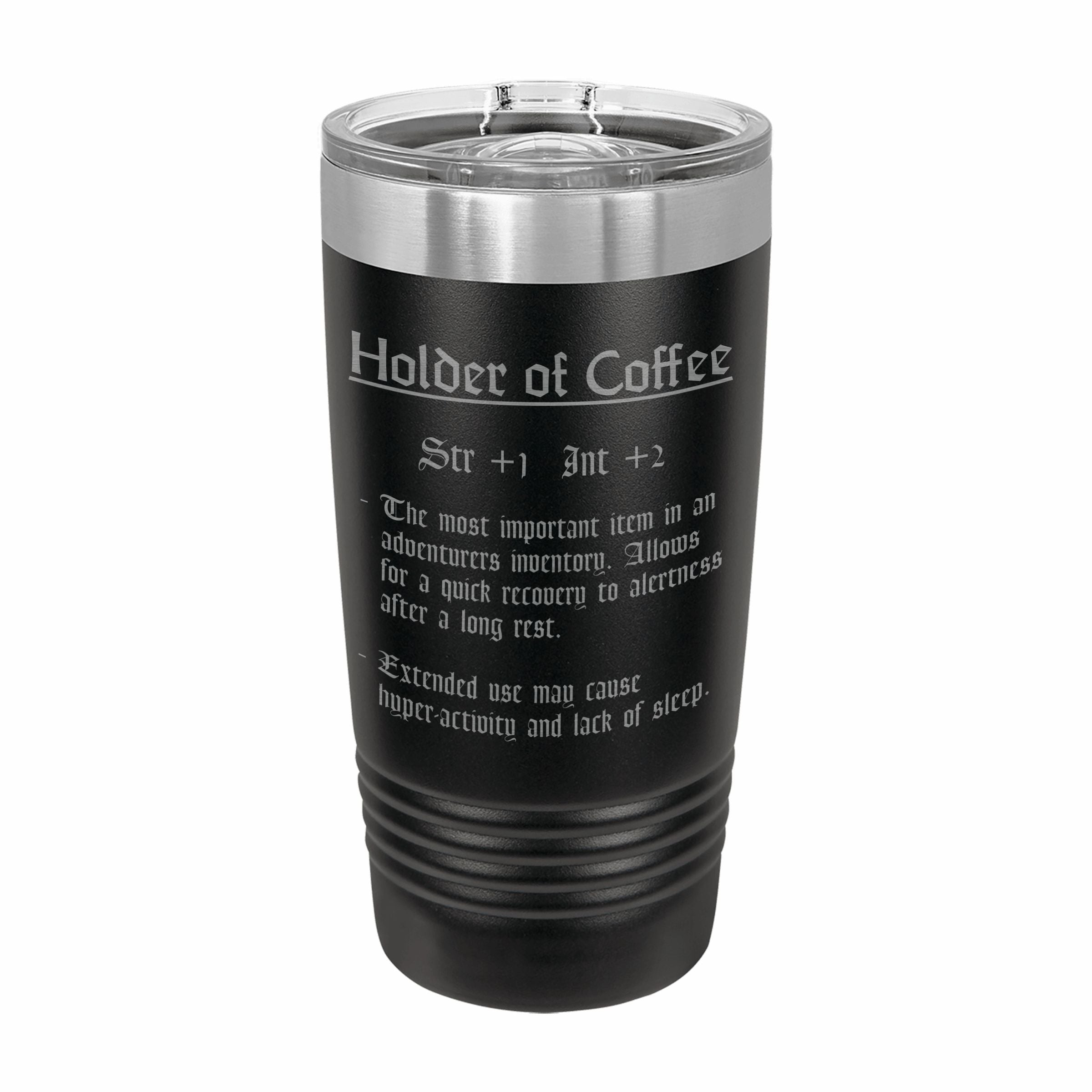 Holder of Coffee Funny Item Description Engraved Stainless Steel Tumbler Travel Mug, DND Gifts