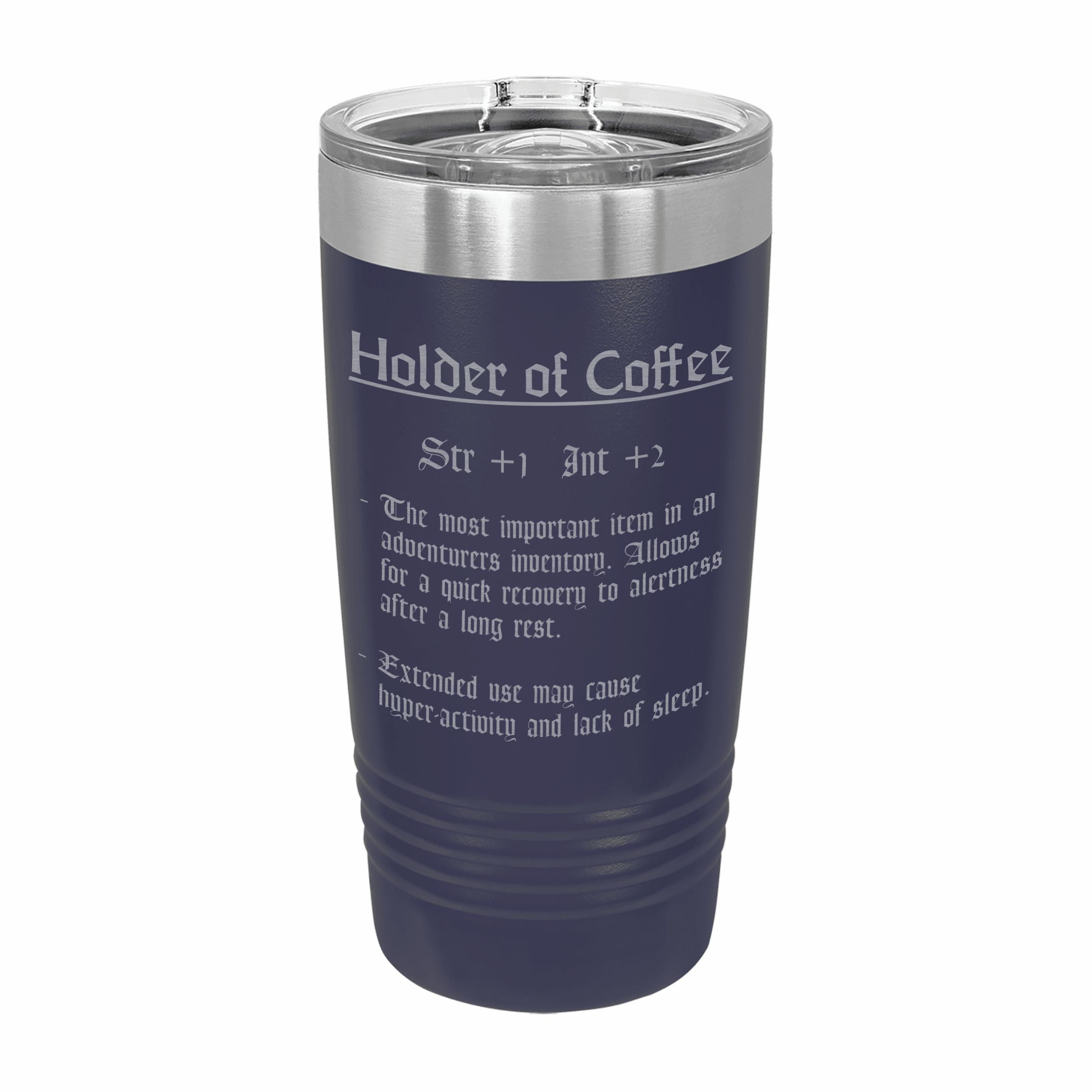 Holder of Coffee Funny Item Description Engraved Stainless Steel Tumbler Travel Mug, DND Gifts