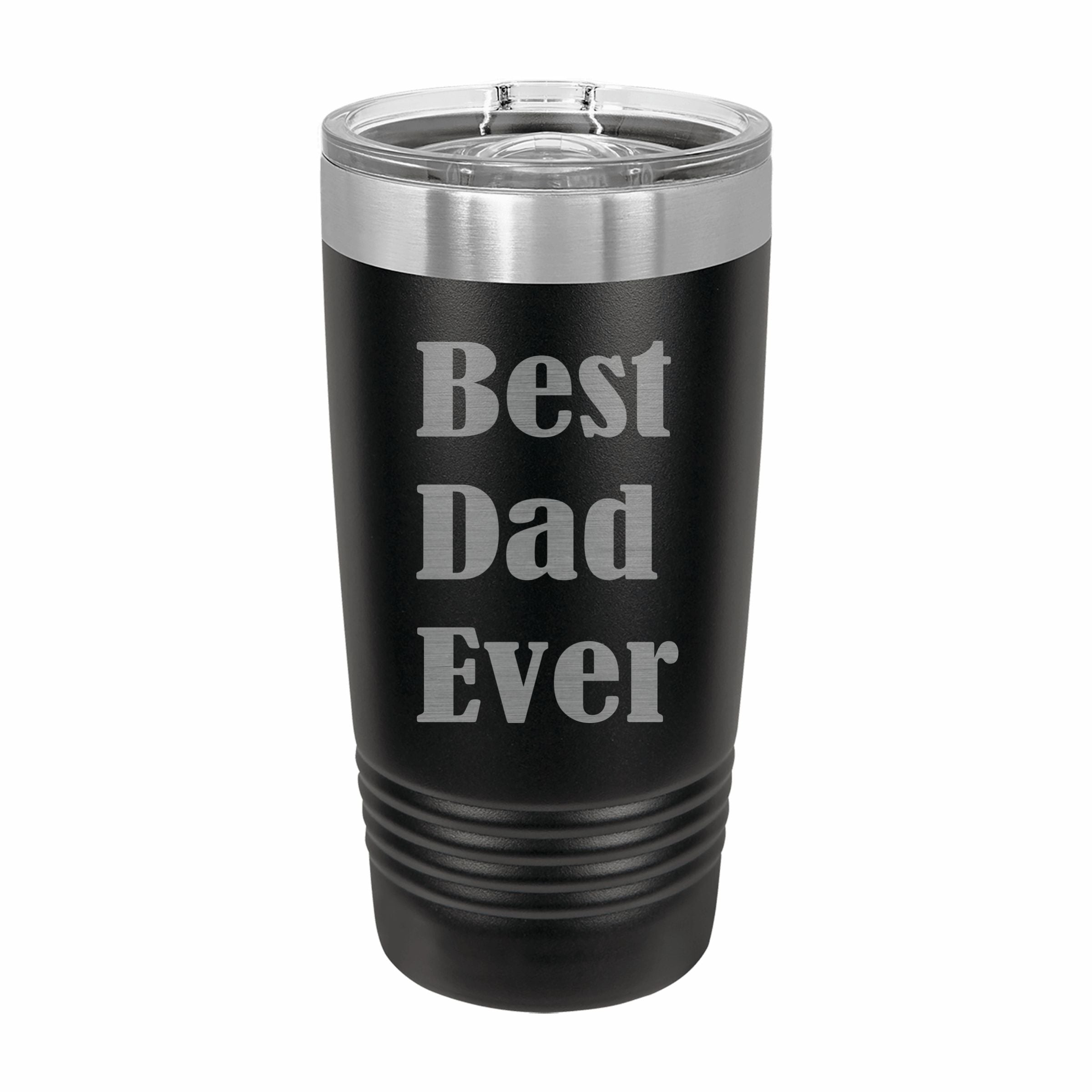 Best Dad Ever Engraved Stainless Steel Tumbler Travel Mug, Dad Gifts