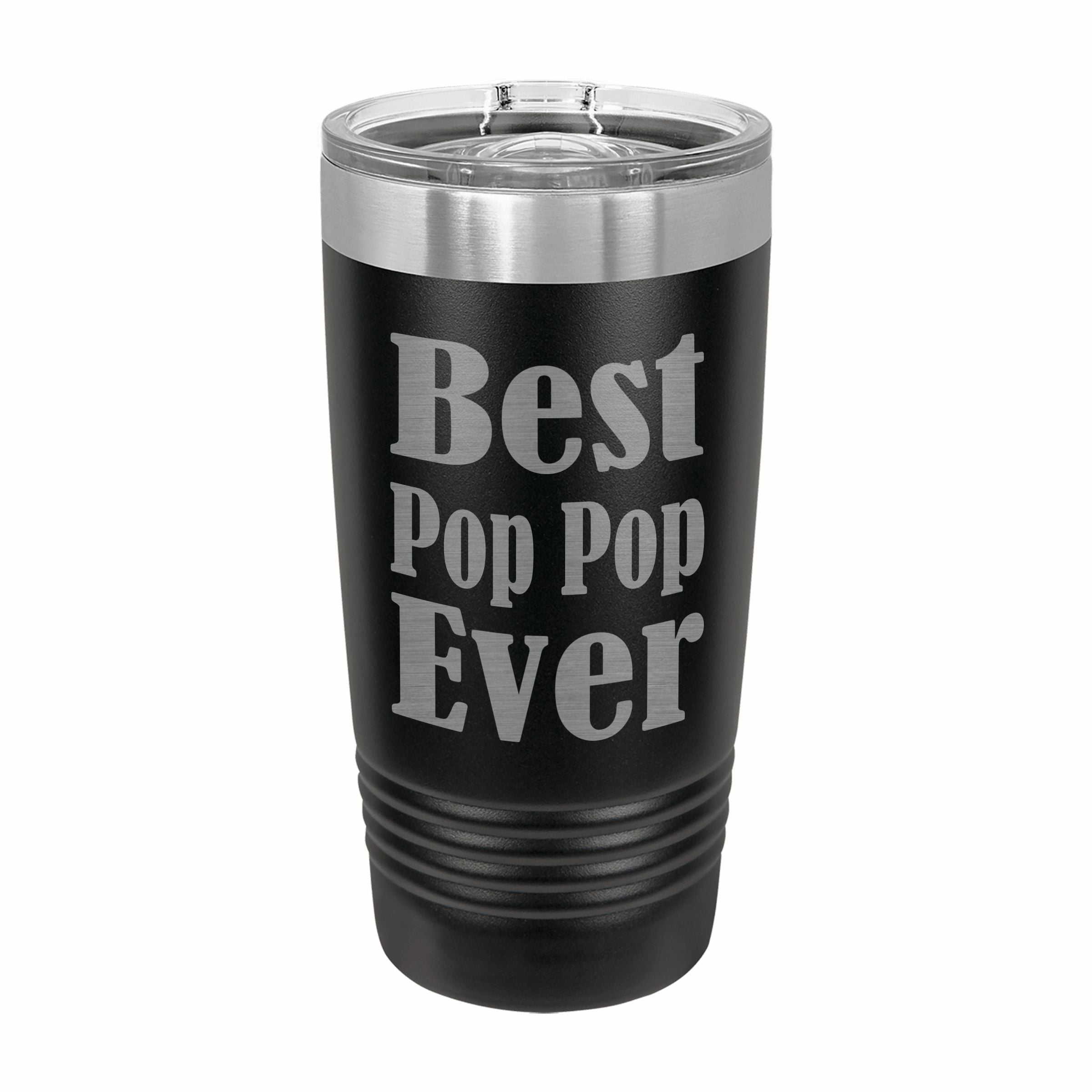 Best Pop Pop Ever Engraved Stainless Steel Tumbler Travel Mug, Pop Pop Gifts