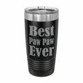 Best Paw Paw Ever Engraved Stainless Steel Tumbler Travel Mug, Paw Paw Gifts