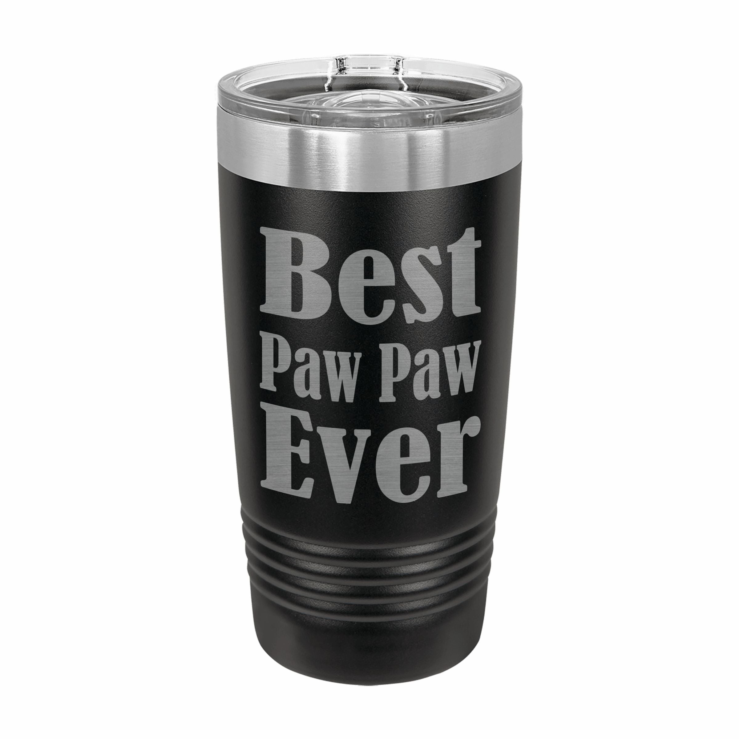 Best Paw Paw Ever Engraved Stainless Steel Tumbler Travel Mug, Paw Paw Gifts