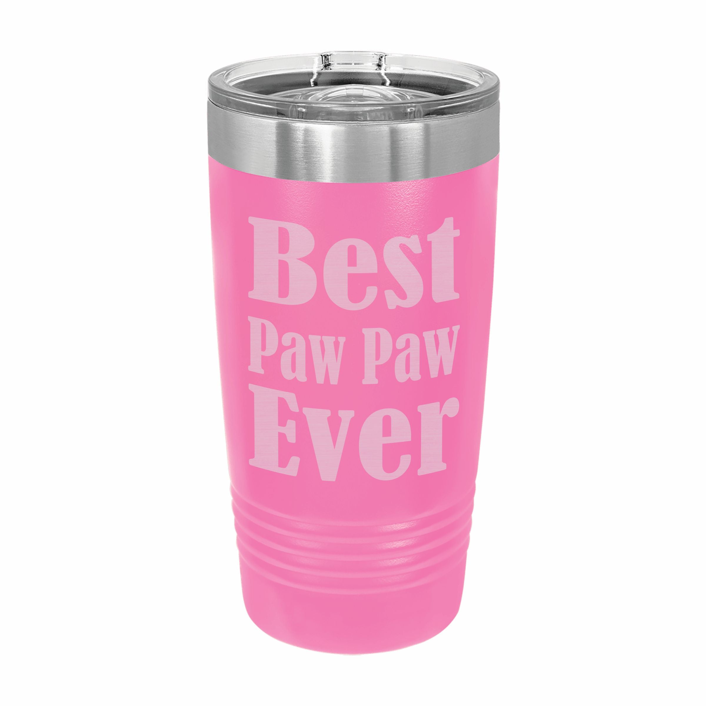 Best Paw Paw Ever Engraved Stainless Steel Tumbler Travel Mug, Paw Paw Gifts