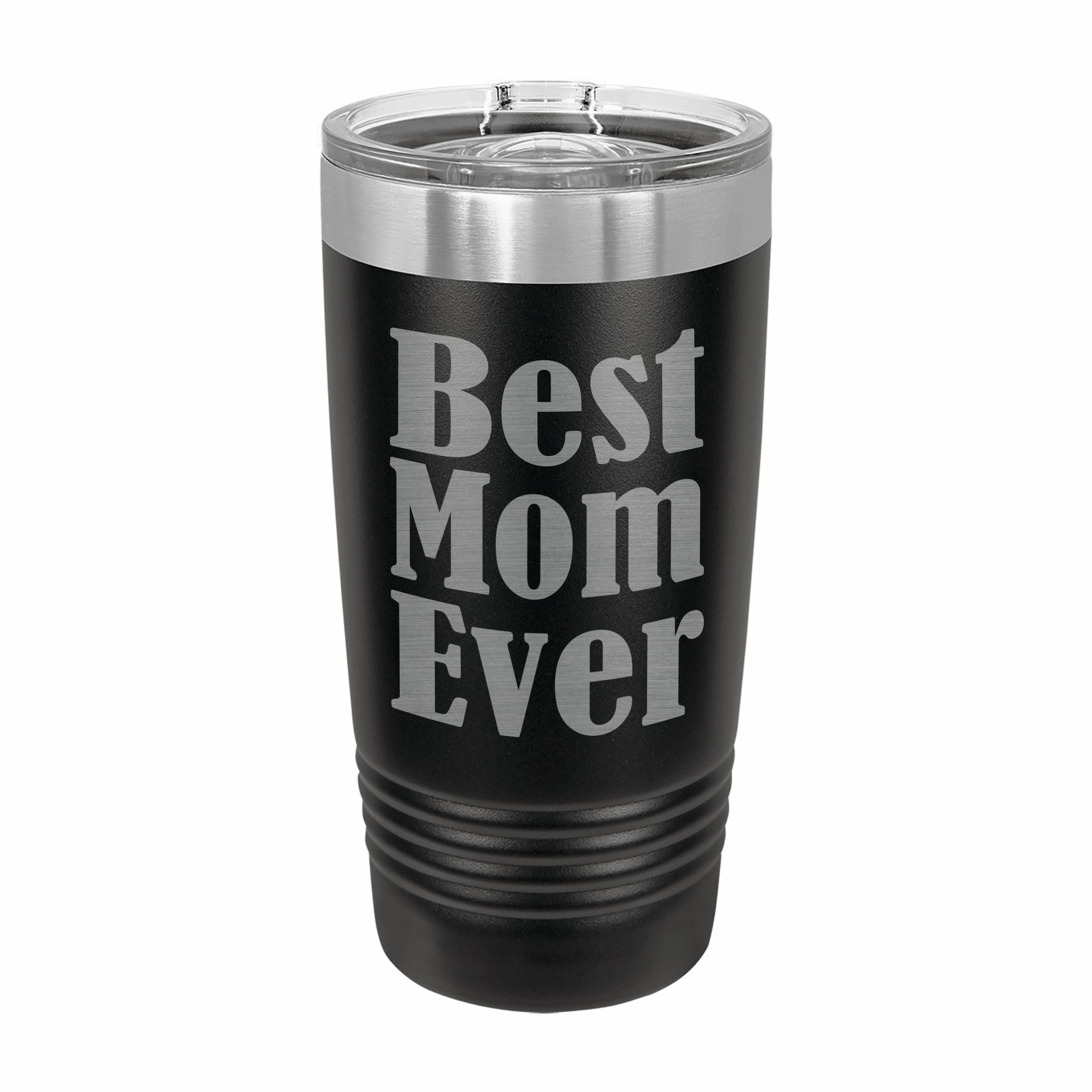 Best Mom Ever Engraved Stainless Steel Tumbler Travel Mug, Mom Gifts