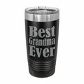 Best Grandma Ever Engraved Stainless Steel Tumbler Travel Mug, Grandma Gifts